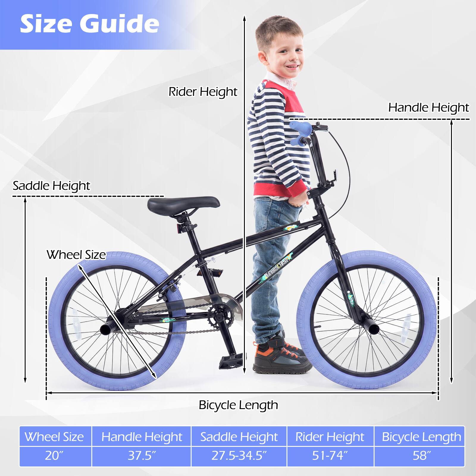 Size Guide

Wheel Size: 20"

Handle Height: 37.5"

Saddle Height: 27.5-34.5"

Rider Height: 51-74"

Bicycle Length: 58"