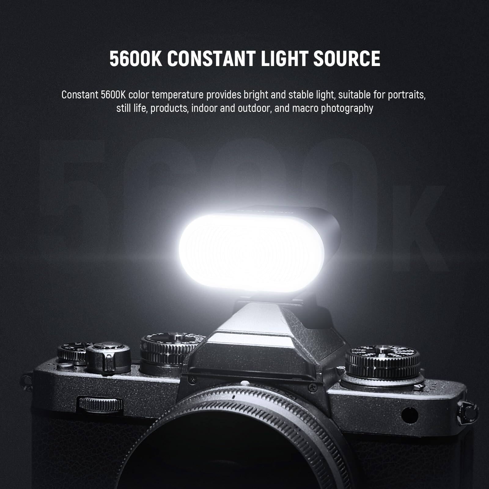 5600K CONSTANT LIGHT SOURCE

Constant 5600K color temperature provides bright and stable light, suitable for portraits, still life, products, indoor and outdoor, and macro photography