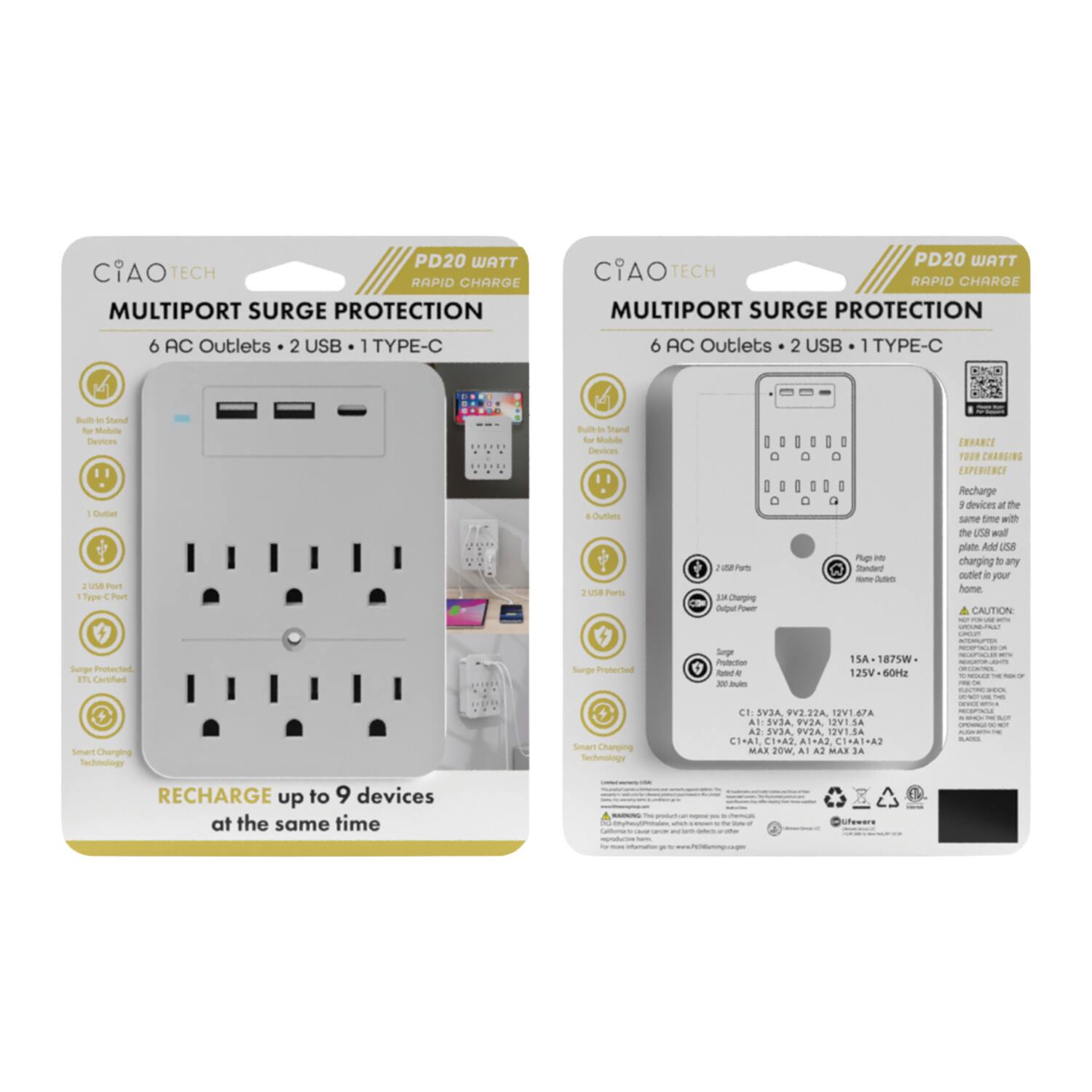 PD20 WATT CIAO TECH RAPID CHARGE MULTIPORT SURGE PROTECTION

6 AC Outlets • 2 USB • 1 TYPE-C

Built-in Stand for Mobile Devices
6 Outlets
2 USB Ports
1 Type-C Port
Surge Protected, UL Certified
Smart Charging Technology

RECHARGE up to 9 devices at the same time

15A • 1875W • 125V~60Hz

C1: 5V3A, 9V2.22A, 12V1.67A
C2: 5V3A, 9V2.22A, 12V1.67A

CAUTION: Surge Protected