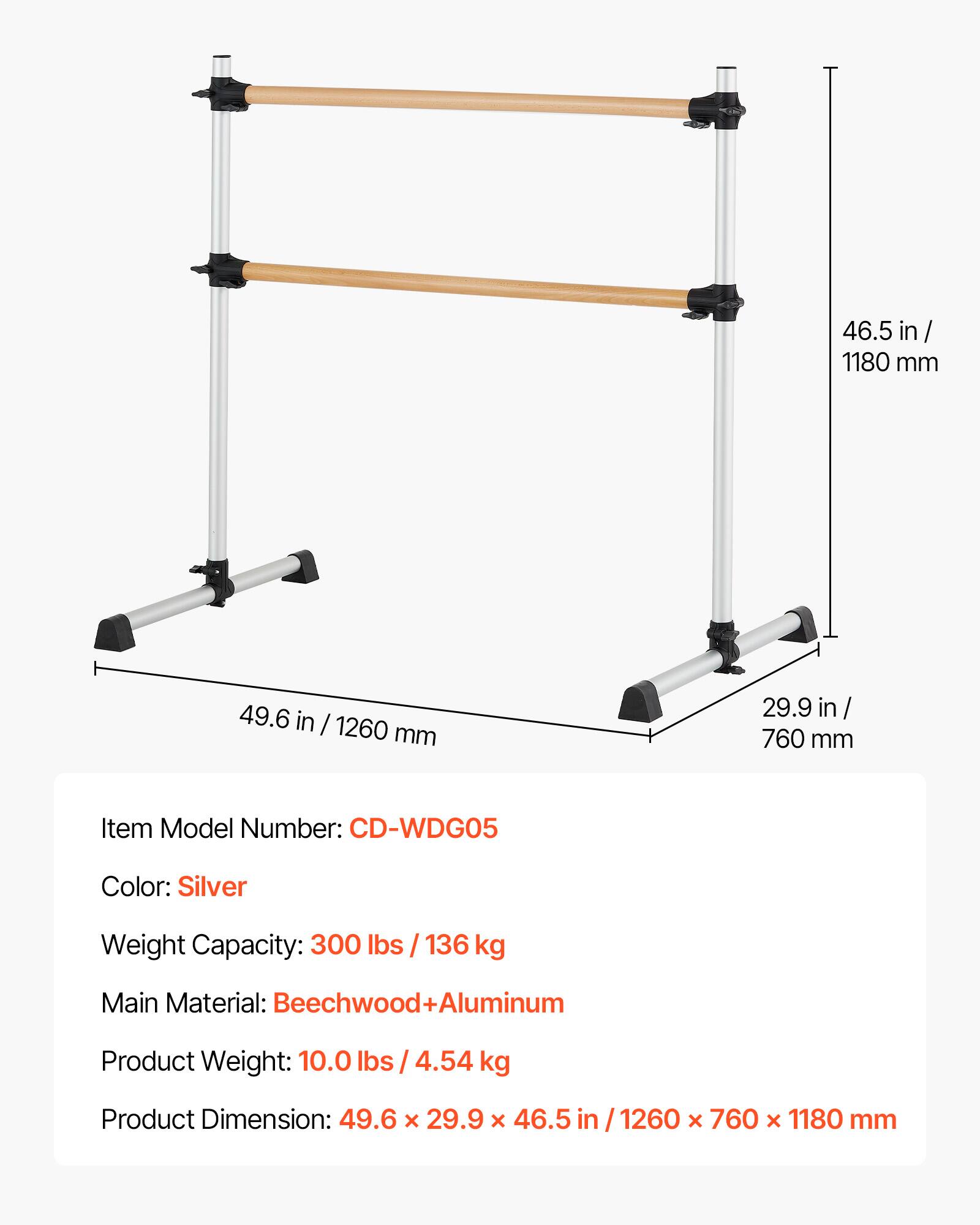 46.5 in / 1180 mm  
49.6 in / 1260 mm  
29.9 in / 760 mm  

Item Model Number: CD-WDG05  
Color: Silver  
Weight Capacity: 300 lbs / 136 kg  
Main Material: Beechwood+Aluminum  
Product Weight: 10.0 lbs / 4.54 kg  
Product Dimension: 49.6 x 29.9 x 46.5 in / 1260 x 760 x 1180 mm