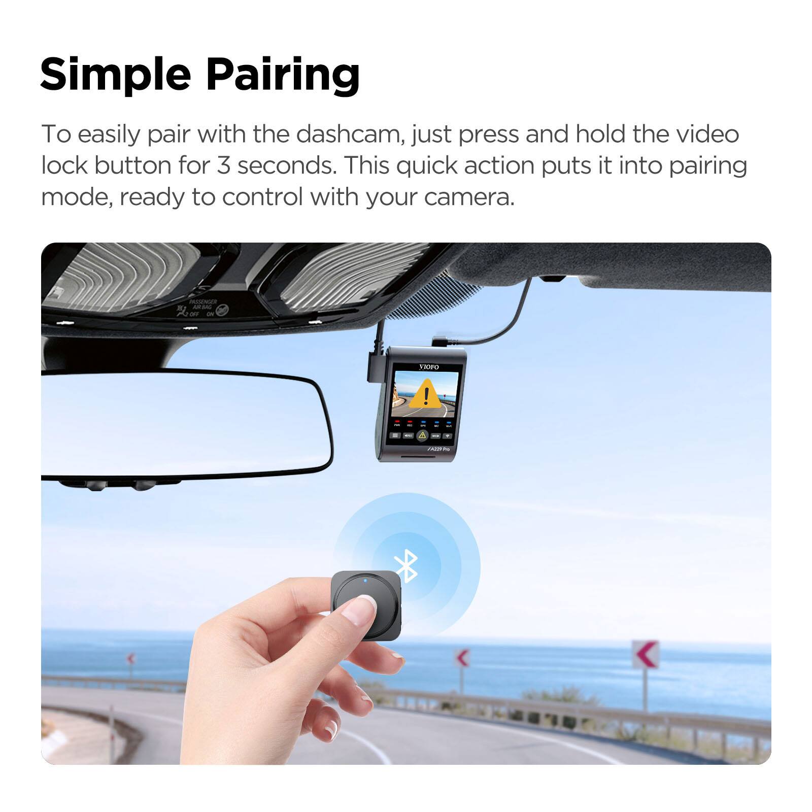 Simple Pairing

To easily pair with the dashcam, just press and hold the video lock button for 3 seconds. This quick action puts it into pairing mode, ready to control with your camera.