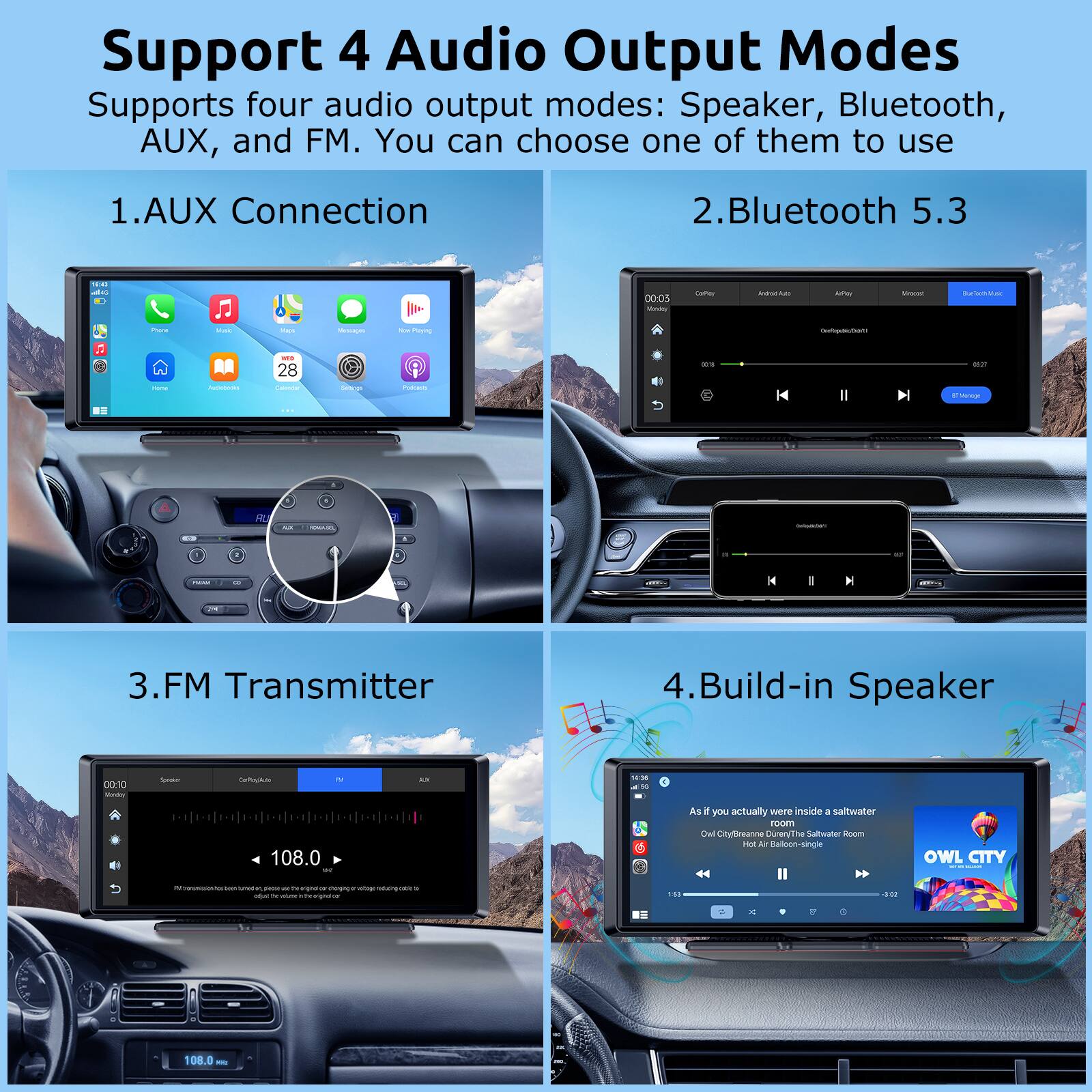Support 4 Audio Output Modes

Supports four audio output modes: Speaker, Bluetooth, AUX, and FM. You can choose one of them to use

1. AUX Connection
2. Bluetooth 5.3
3. FM Transmitter
4. Build-in Speaker