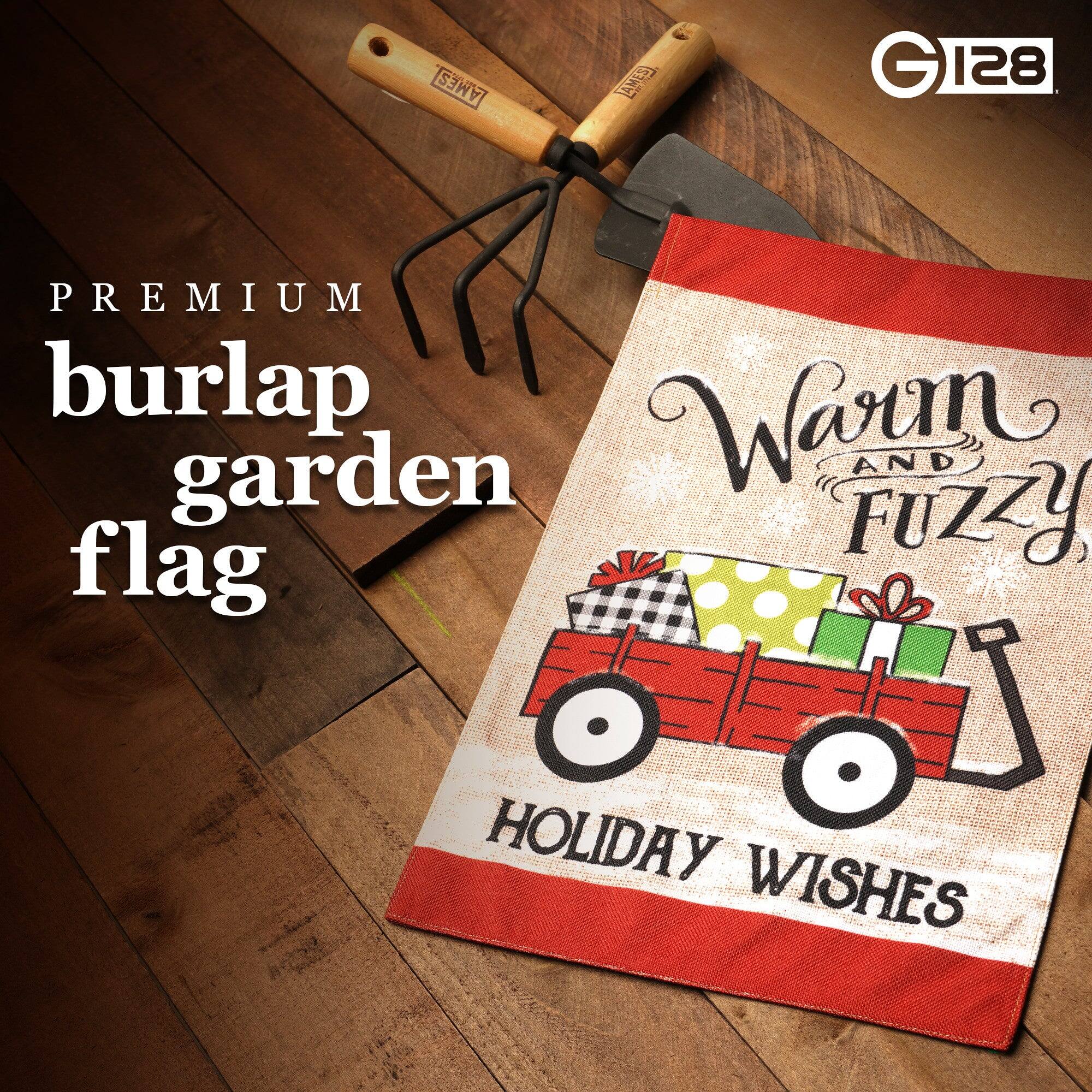 PREMIUM burlap garden flag  
Warm AND Fuzzy HOLIDAY WISHES