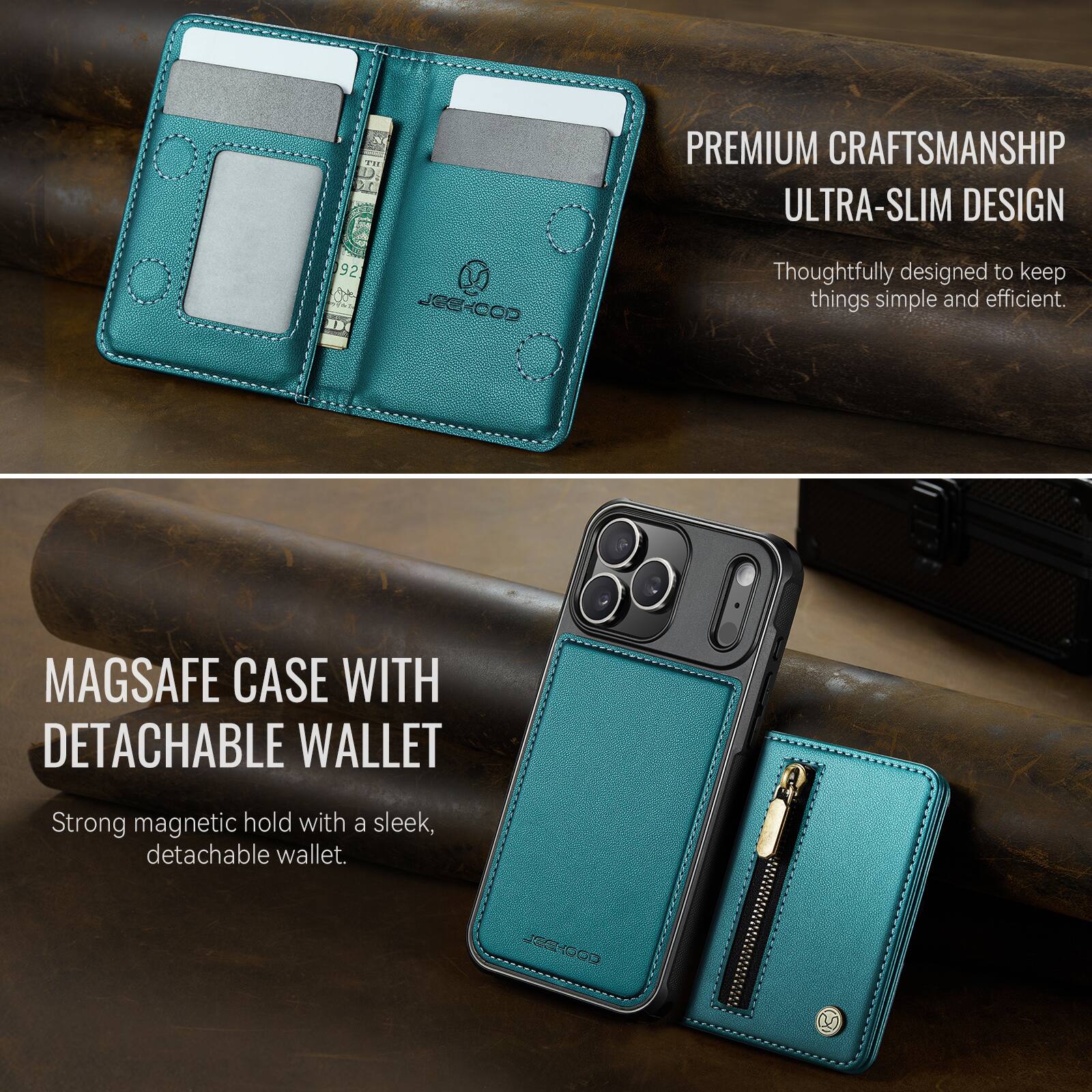 1 PC PREMIUM CRAFTSMANSHIP ULTRA-SLIM DESIGN

Thoughtfully designed to keep things simple and efficient.

MAGSAFE CASE WITH DETACHABLE WALLET

Strong magnetic hold with a sleek, detachable wallet.
