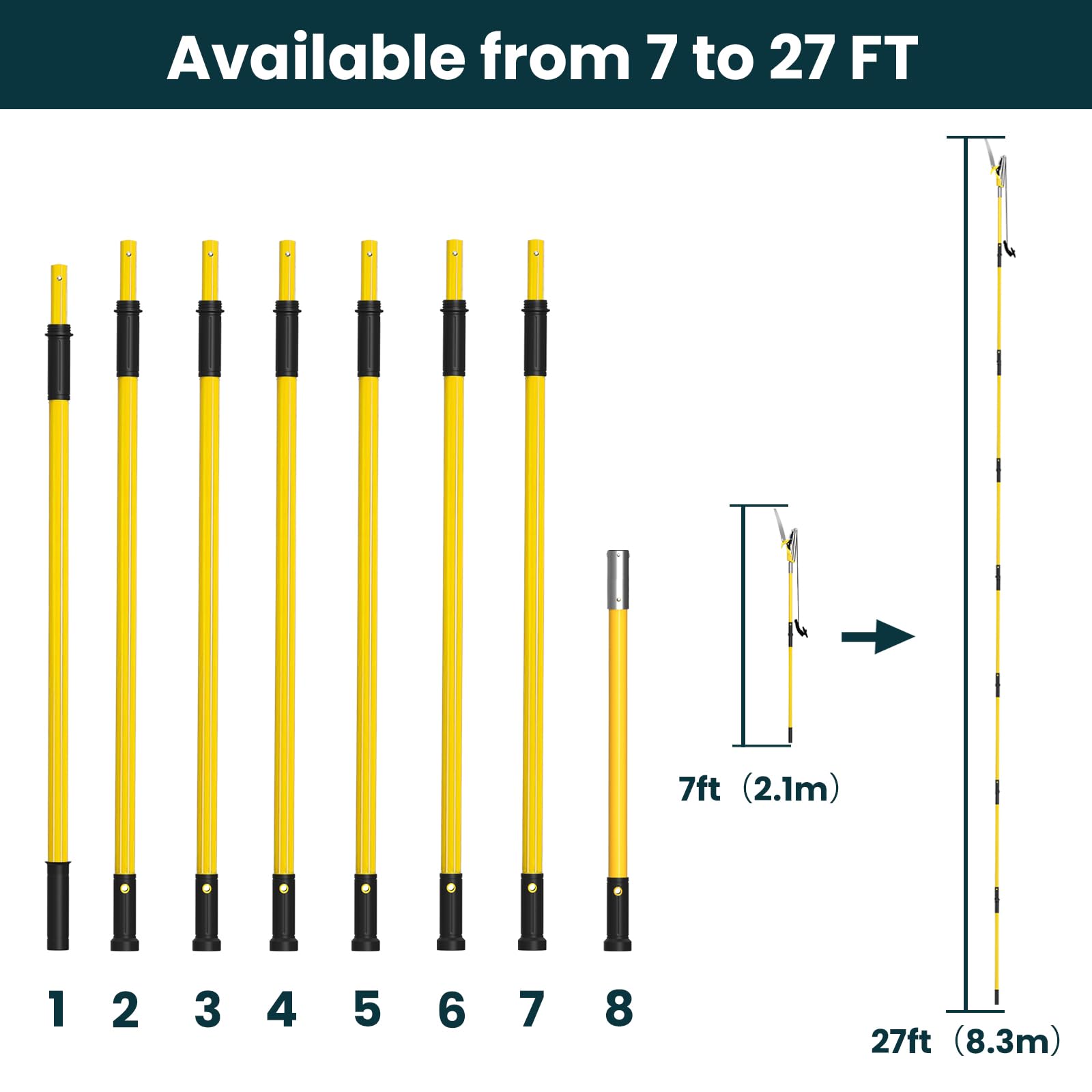 Available from 7 to 27 FT

7ft (2.1m)

27ft (8.3m)