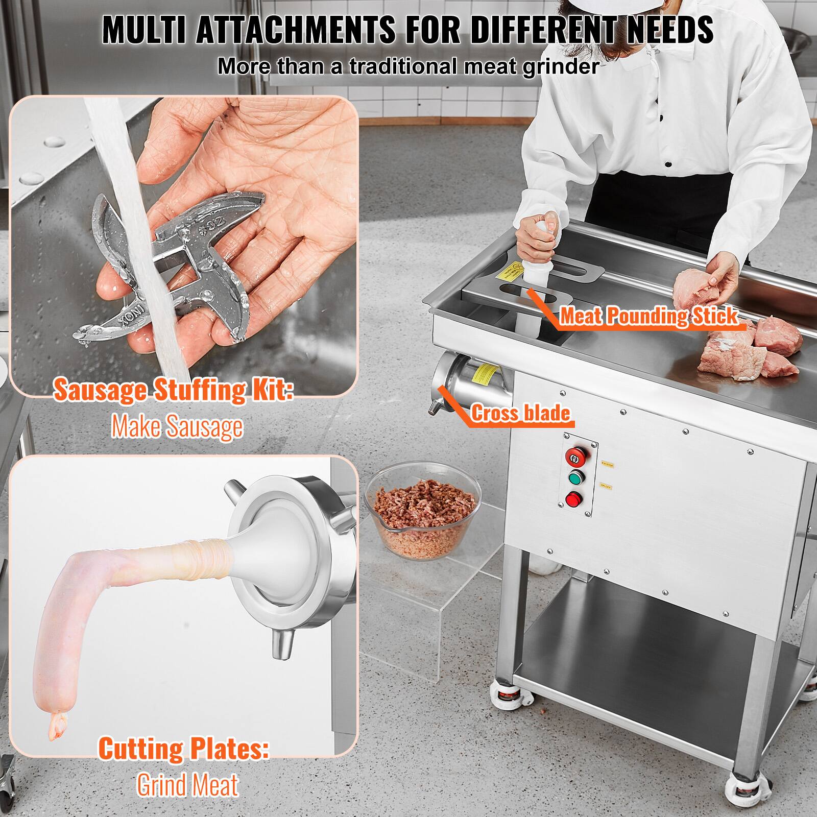 MULTI ATTACHMENTS FOR DIFFERENT NEEDS More than a traditional meat grinder

Sausage Stuffing Kit: Make Sausage

Meat Pounding Stick

Cutting Plates: Grind Meat

Cross blade