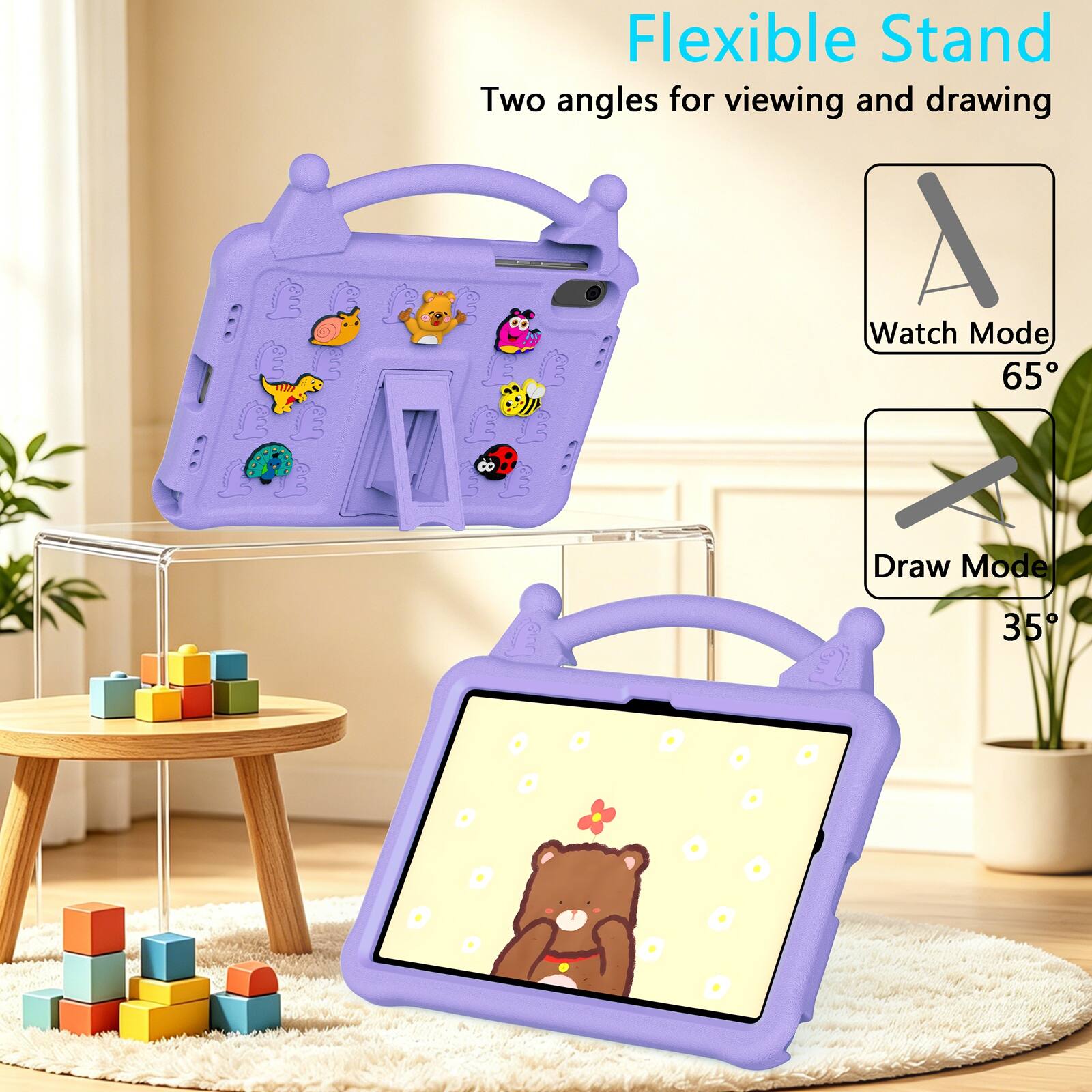 Flexible Stand  
Two angles for viewing and drawing  
Watch Mode: 65°  
Draw Mode: 35°