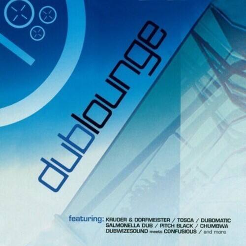 dublounge

featuring: KRUDER & DORFMEISTER / TOSCA / DUBOMATIC / SALMONELLA DUB / PITCH BLACK / CHUMBWA / DUBWIZESOUND meets CONFUSIOUS and more