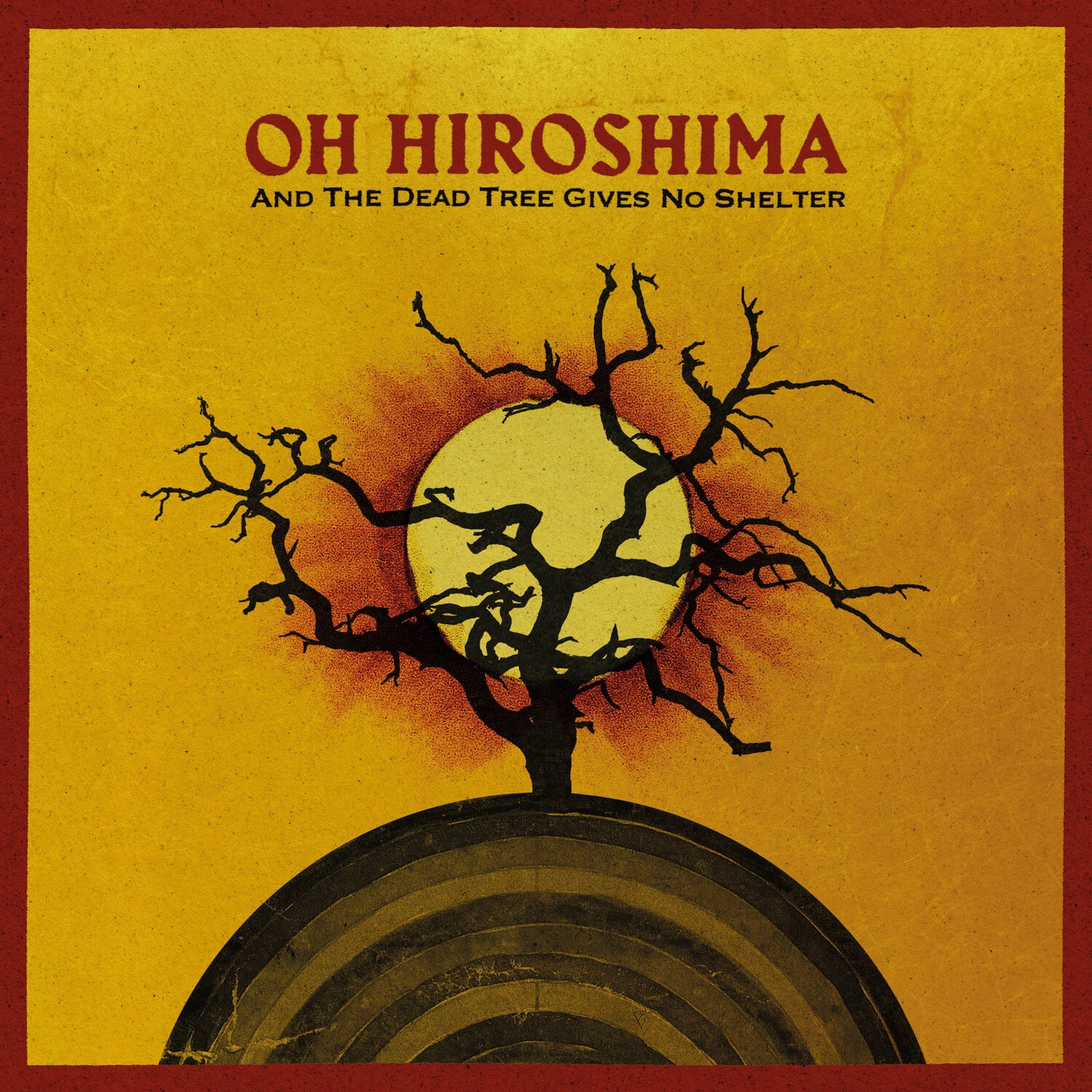 Oh Hiroshima - And The Dead Tree Gives No Shelter   - VINYL LP price history on PriceWatchPro