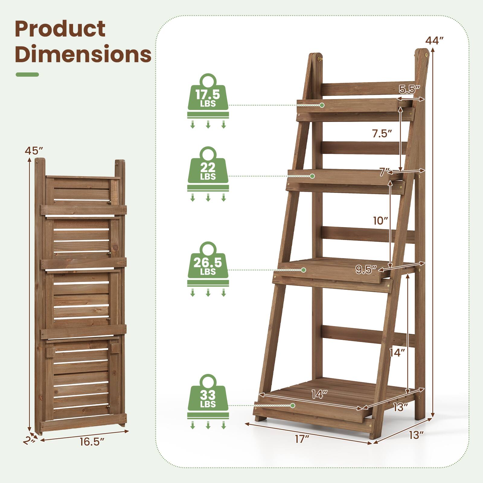 Product Dimensions

44"  
17.5 LBS  
5.5"  
7.5"  
45"  
22 LBS  
10"  
26.5 LBS  
9.5"  
14"  
33 LBS  
14"  
13"  
2"  
16.5"  
17"  
13"