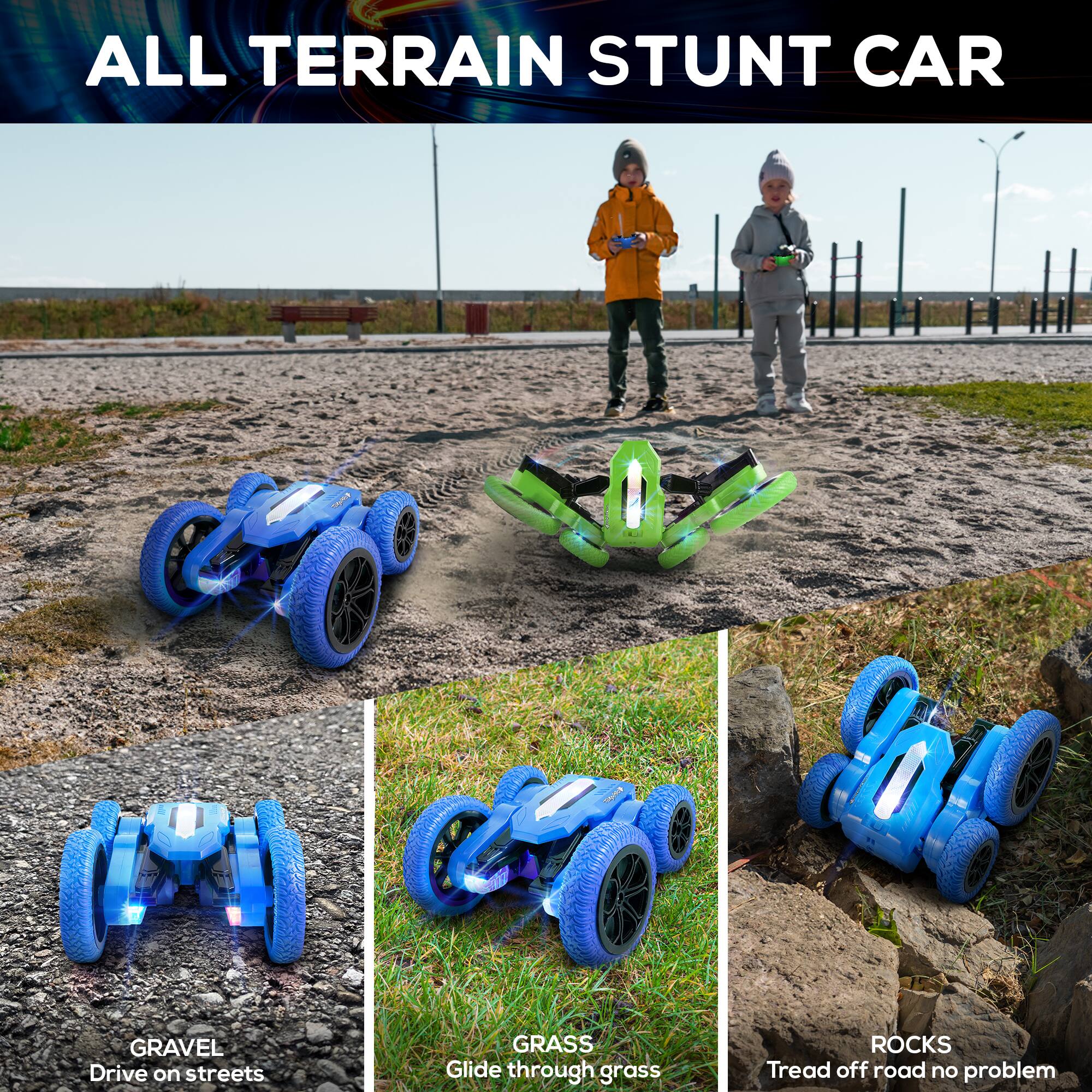 ALL TERRAIN STUNT CAR

- GRAVEL
  Drive on streets

- GRASS
  Glide through grass

- ROCKS
  Tread off road no problem