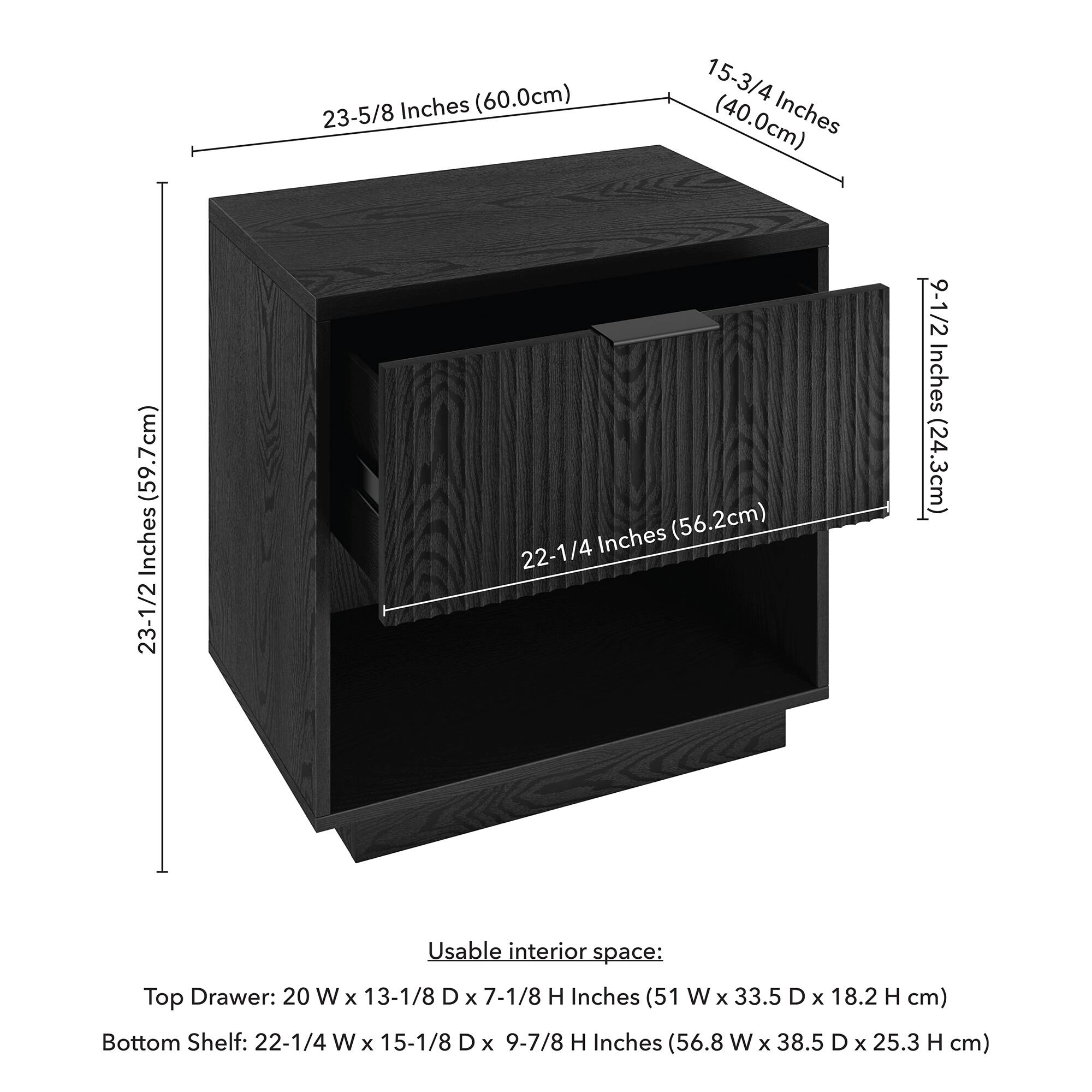 Inches (60.0cm) 23-5/8 15-3/4 (40.0cm) Inches (59.7cm) 23-1/2 Inches (56.2cm) 22-1/4 9-1/2 Inches (24.3cm) Usable interior space: Top Drawer: 20 W x 13-1/8 D x 7-1/8 H Inches (51 W x 33.5 D x 18.2 H cm) Bottom Shelf: 22-1/4 W x 15-1/8 D x 9-7/8 H Inches (56.8 W x 38.5 D x 25.3 H cm)