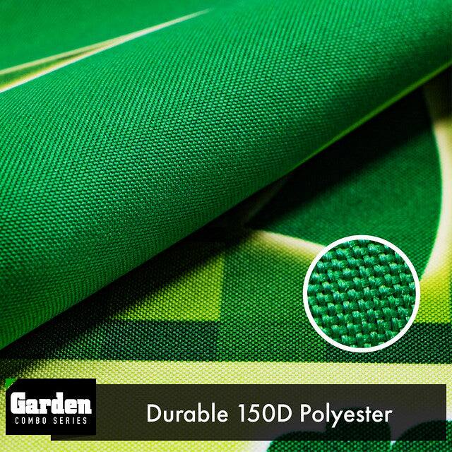 Garden COMBO SERIES  
Durable 150D Polyester