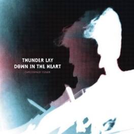 Christopher Tignor - Thunder Lay Down in the Heart - VINYL LP