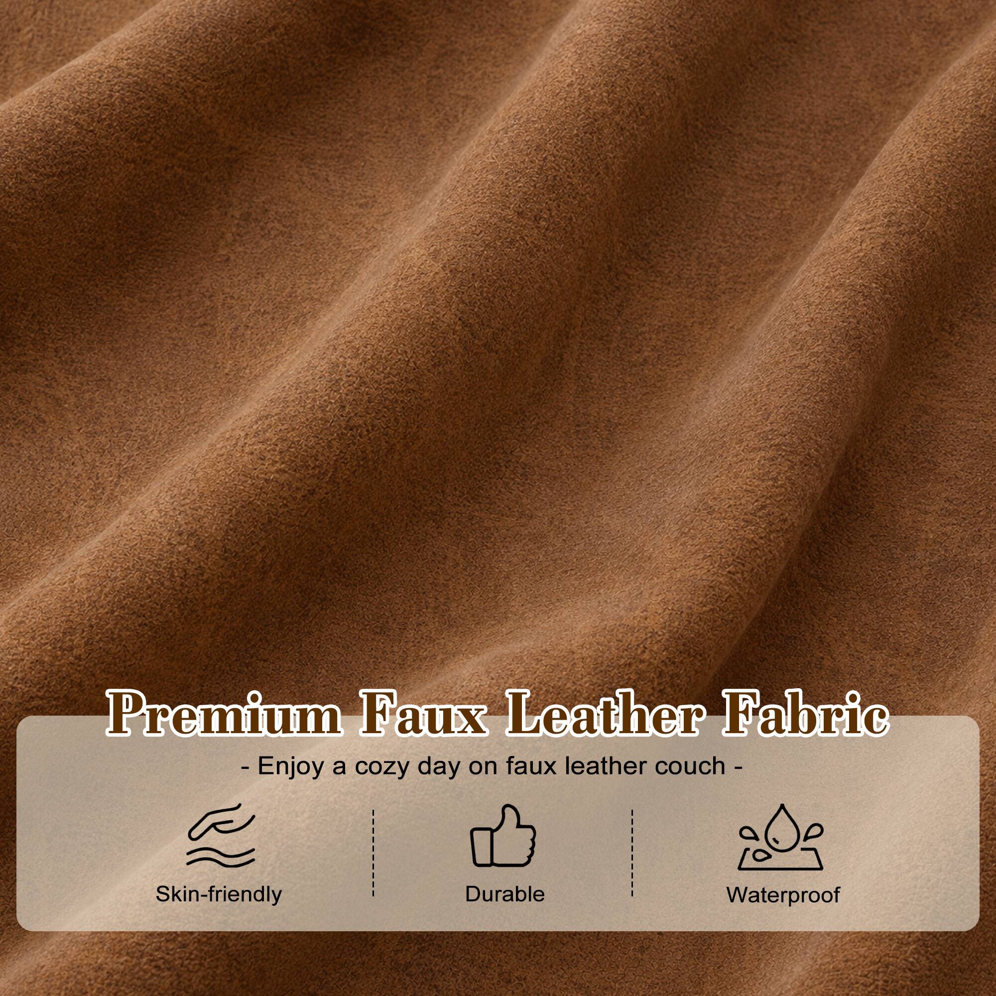 Premium Faux Leather Fabric - Enjoy a cozy day on faux leather couch -  
- Skin-friendly  
- Durable  
- Waterproof