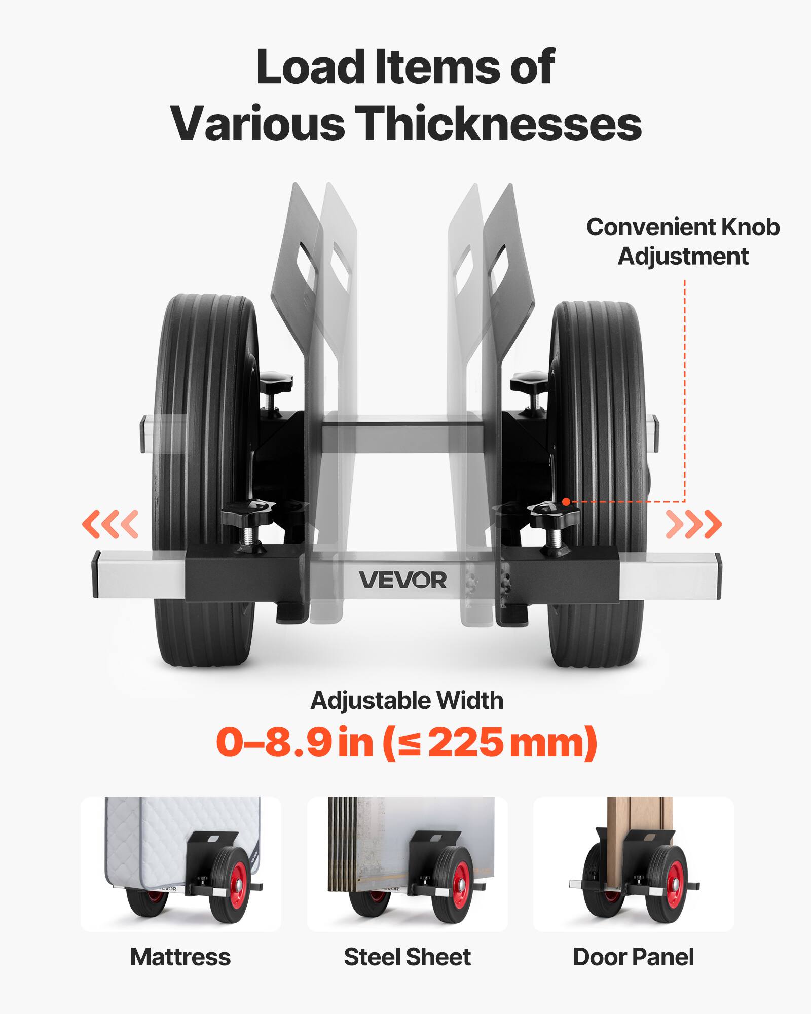 Load Items of Various Thicknesses

Convenient Knob Adjustment

Adjustable Width 0-8.9 in (≤ 225 mm)

Mattress
Steel Sheet
Door Panel