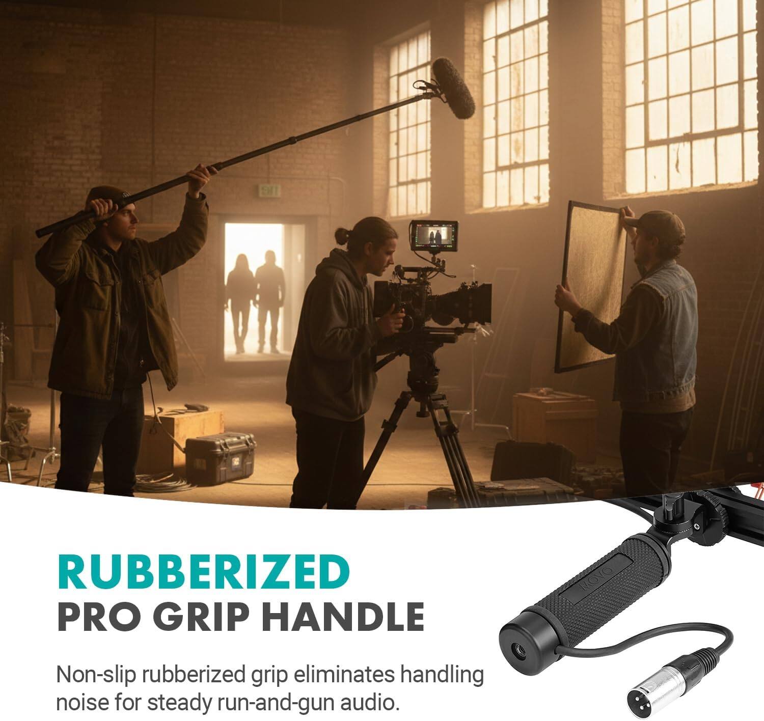 RUBBERIZED PRO GRIP HANDLE  
Non-slip rubberized grip eliminates handling noise for steady run-and-gun audio.