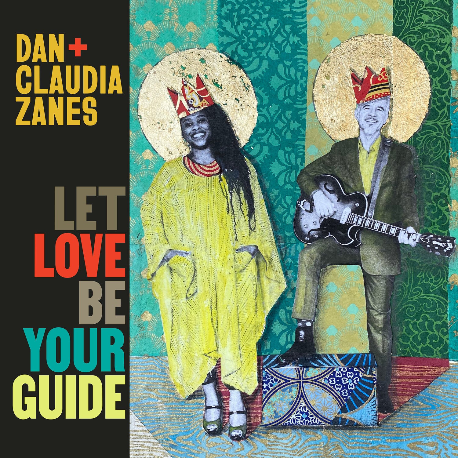 Dan + Claudia Zanes - Let Love Be Your Guide  - COMPACT DISCS