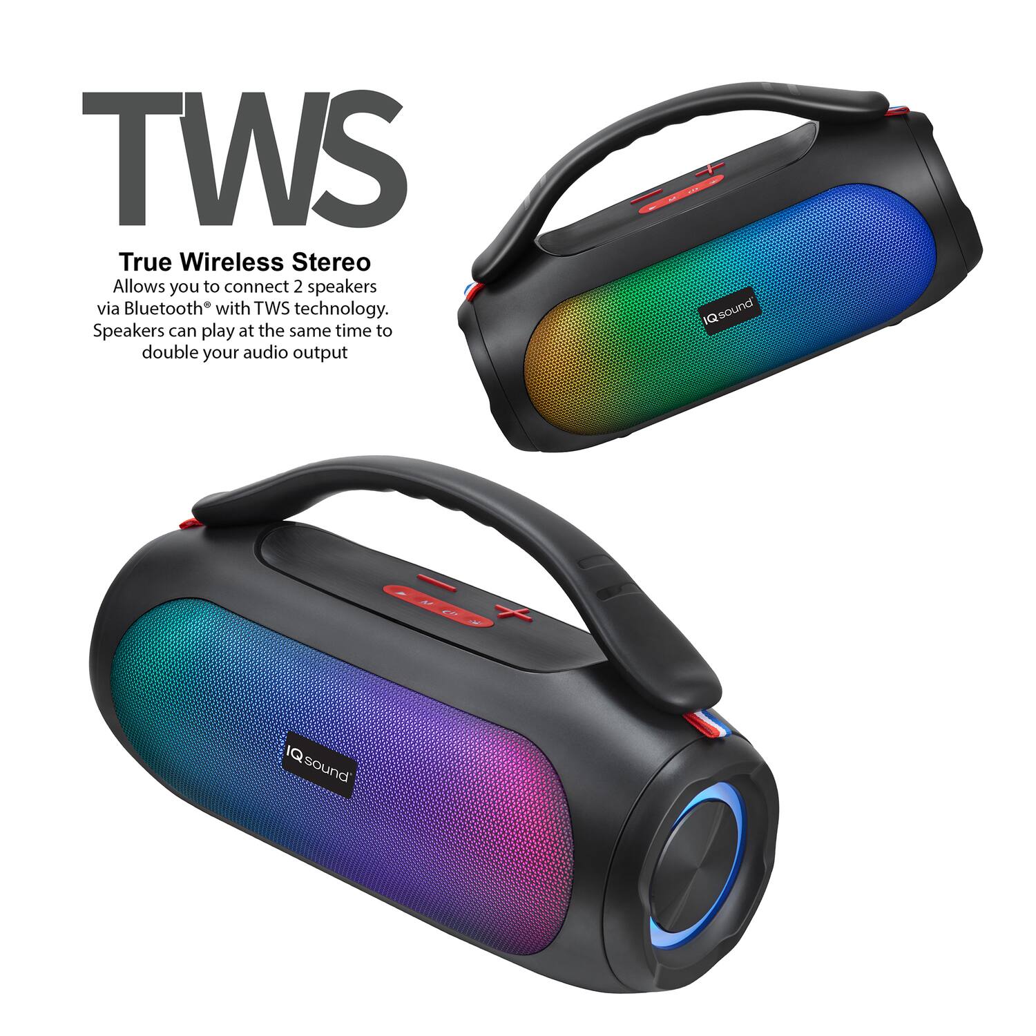 TWS  
True Wireless Stereo  
Allows you to connect 2 speakers via Bluetooth® with TWS technology.  
Speakers can play at the same time to double your audio output.  
- Qsound