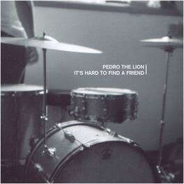 Pedro the Lion - It's Hard To Find A Friend - VINYL LP