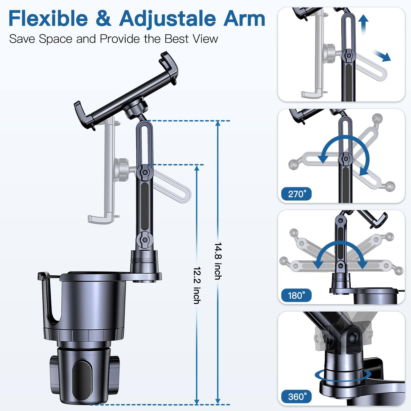 Flexible & Adjustable Arm  
Save Space and Provide the Best View  

12.2 inch  
14.8 inch  

270°  
180°  
360°