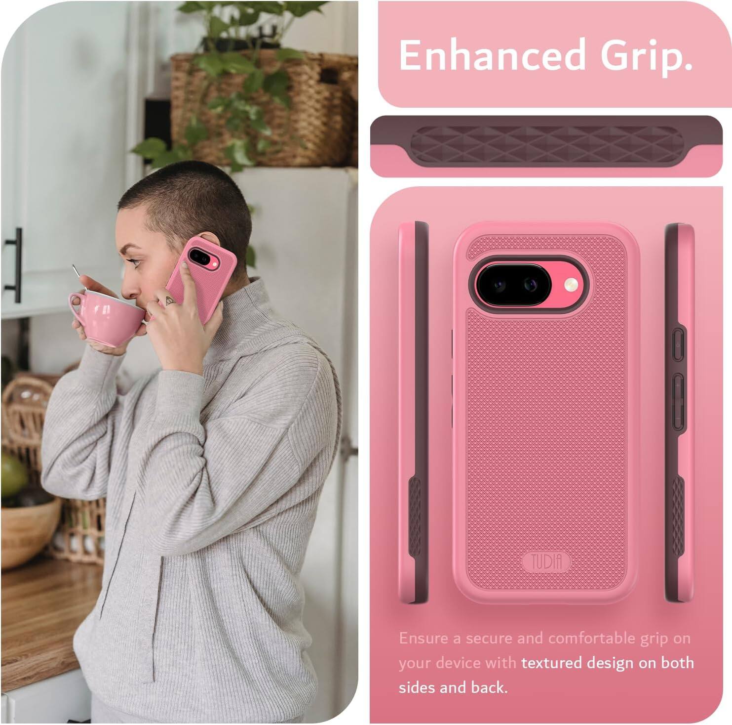 Enhanced Grip.

Ensure a secure and comfortable grip on your device with textured design on both sides and back.
