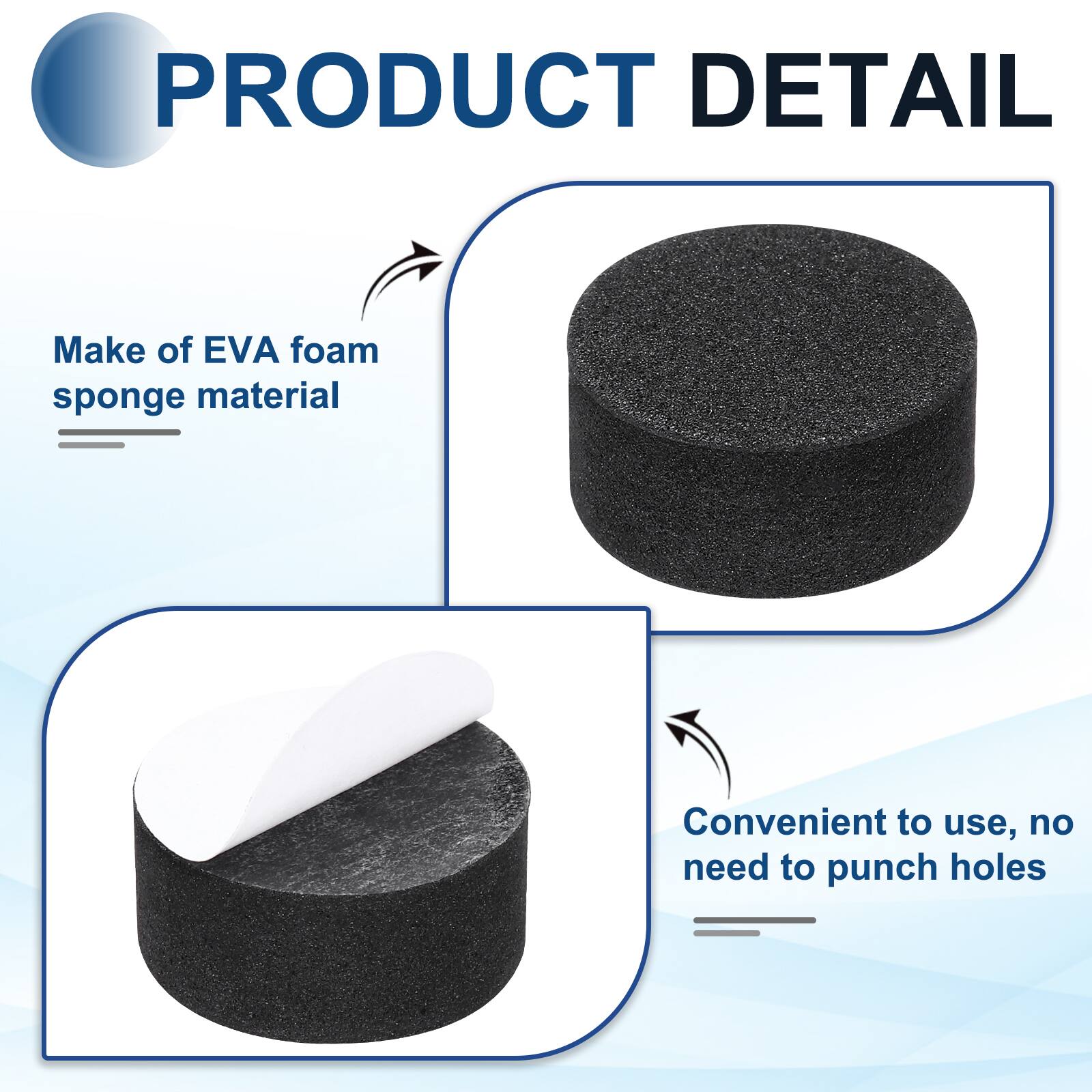 PRODUCT DETAIL

- Make of EVA foam sponge material
- Convenient to use, no need to punch holes