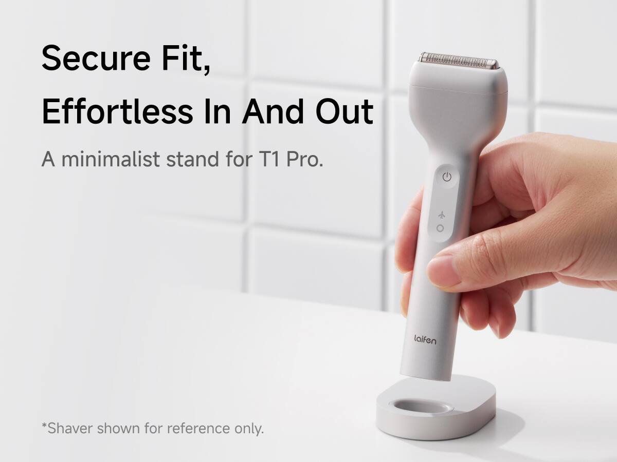 Secure Fit, Effortless In And Out  
A minimalist stand for T1 Pro.  

*Shaver shown for reference only.