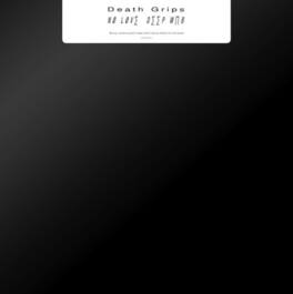 Death Grips - No Love Deep Web - VINYL LP
