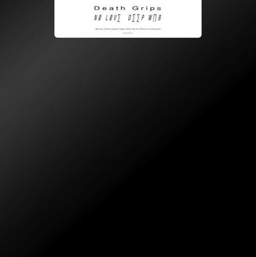 Death Grips  
NO LOVE DEEP WEB  
Produced by Andy Morin, Death Grips, and Zach Hill  
Mastered by Alan Douches at West West Side Music