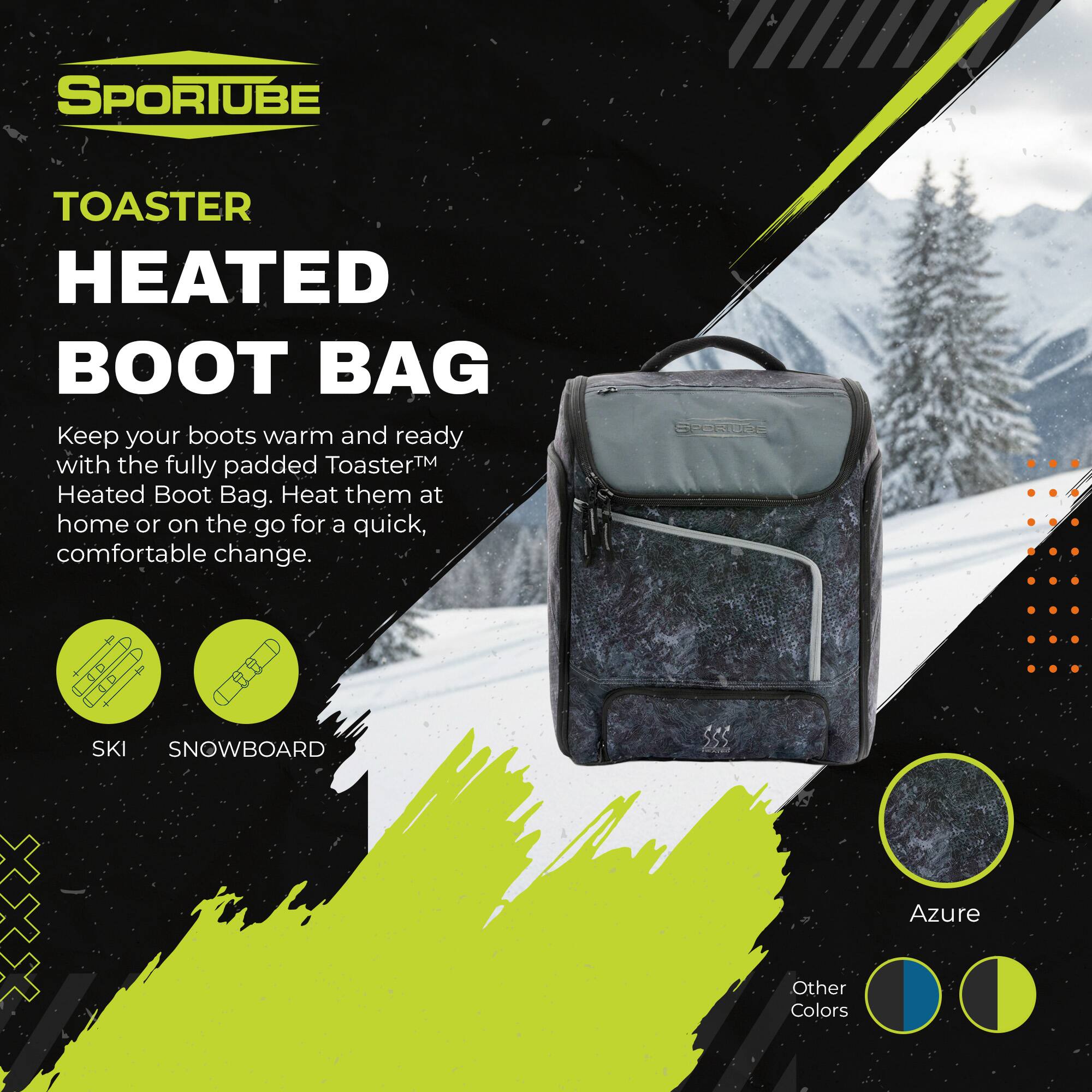 SPORTUBE TOASTER HEATED BOOT BAG  
Keep your boots warm and ready with the fully padded Toaster™ Heated Boot Bag. Heat them at home or on the go for a quick, comfortable change.  

SPURIL SKI SNOWBOARD $5  
Azure  
Other Colors