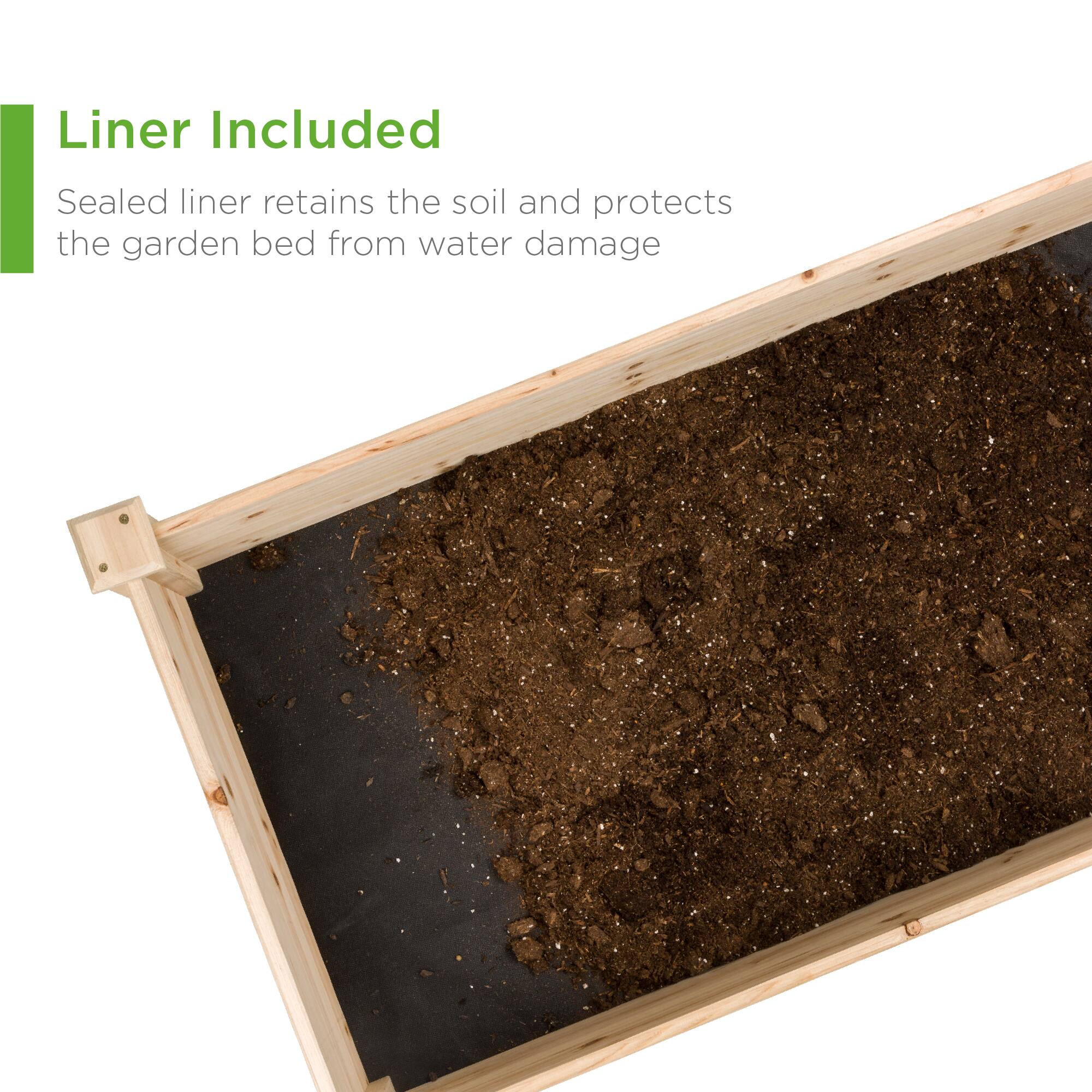Liner Included

Sealed liner retains the soil and protects the garden bed from water damage