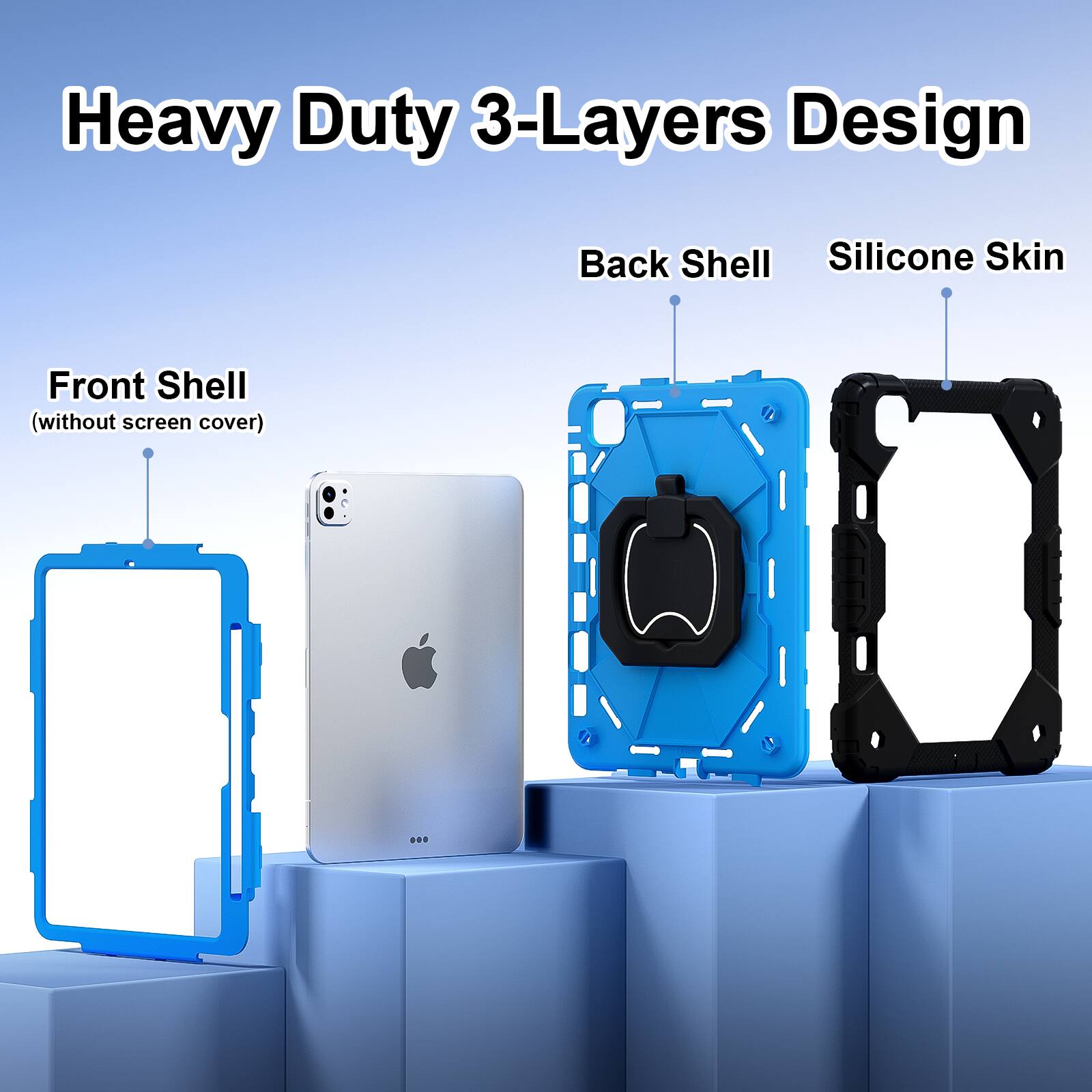Heavy Duty 3-Layers Design  
Front Shell (without screen cover)  
Back Shell  
Silicone Skin