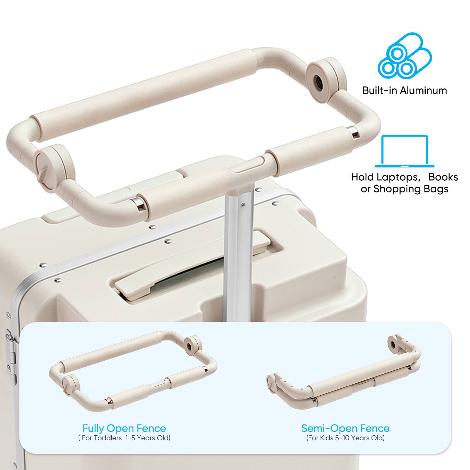 Built-in Aluminum Hold Laptops, Books or Shopping Bags

Fully Open Fence (For Toddlers 1-5 Years Old)

Semi-Open Fence (For Kids 5-10 Years Old)