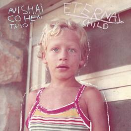 Avishai Cohen Trio - Eternal Child - VINYL LP