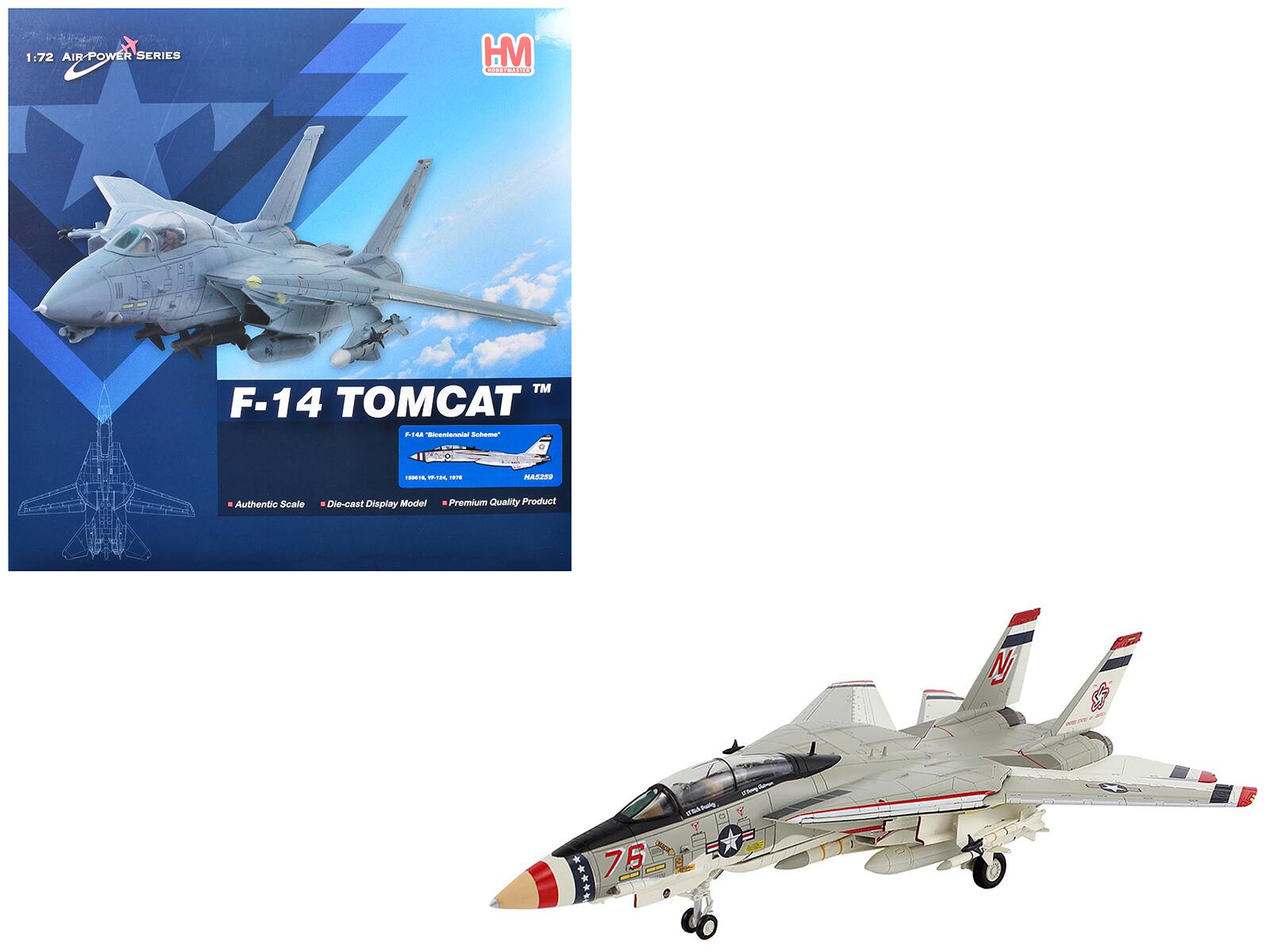 1:72 AIR-POWER SERIES  
HM TAE TM F-14 TOMCAT  
"Bicentennial Scheme"  
Authentic Scale  
Die-cast Display Model  
Premium Quality Product  

F-14 TOMCAT  
F-14A  
N° 3359  

HM  
HONG KONG TOY & MODEL