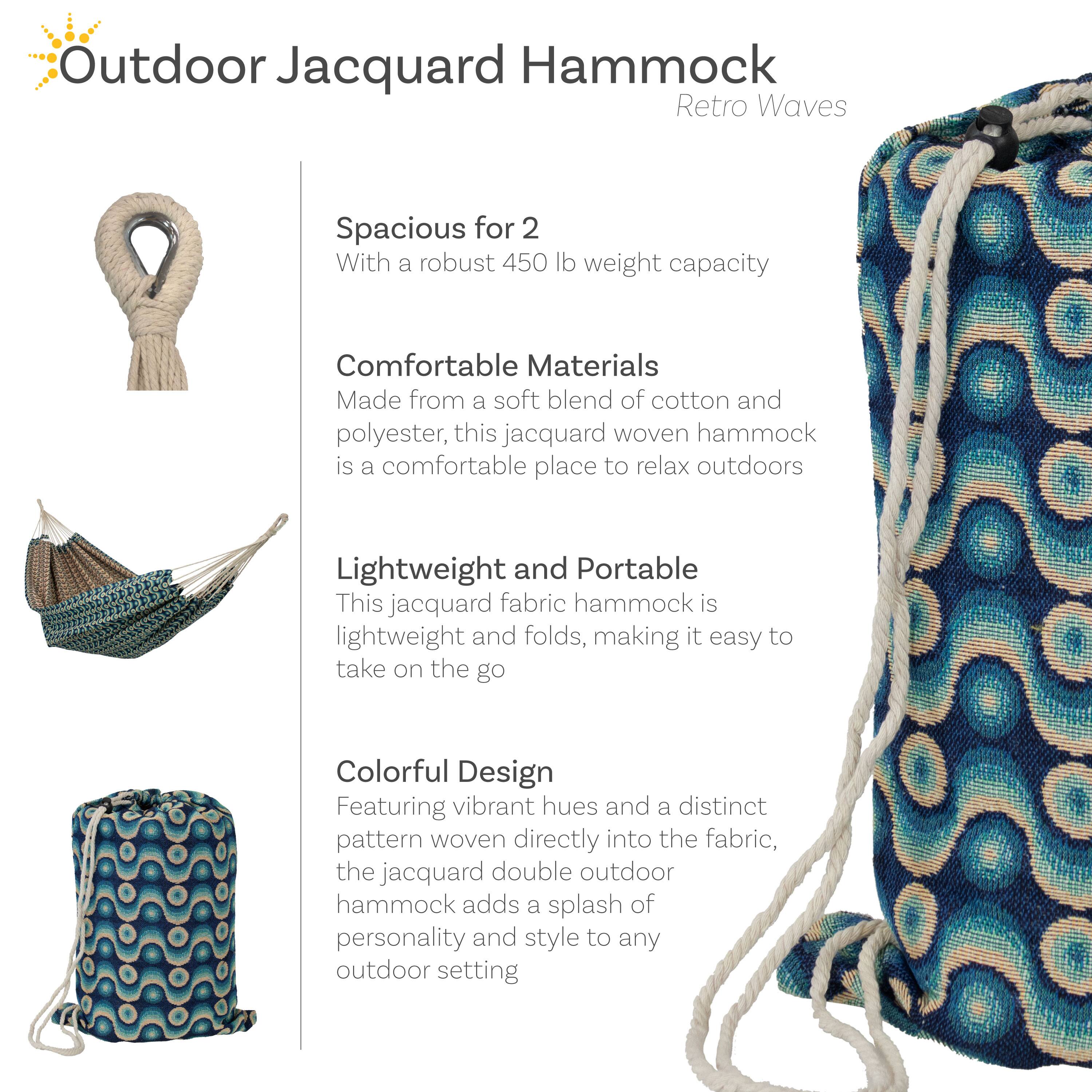 Outdoor Jacquard Hammock  
Retro Waves  

Spacious for 2  
With a robust 450 lb weight capacity  

Comfortable Materials  
Made from a soft blend of cotton and polyester, this jacquard woven hammock is a comfortable place to relax outdoors  

Lightweight and Portable  
This jacquard fabric hammock is lightweight and folds, making it easy to take on the go  

Colorful Design  
Featuring vibrant hues and a distinct pattern woven directly into the fabric, the jacquard double outdoor hammock adds a splash of personality and style to any outdoor setting