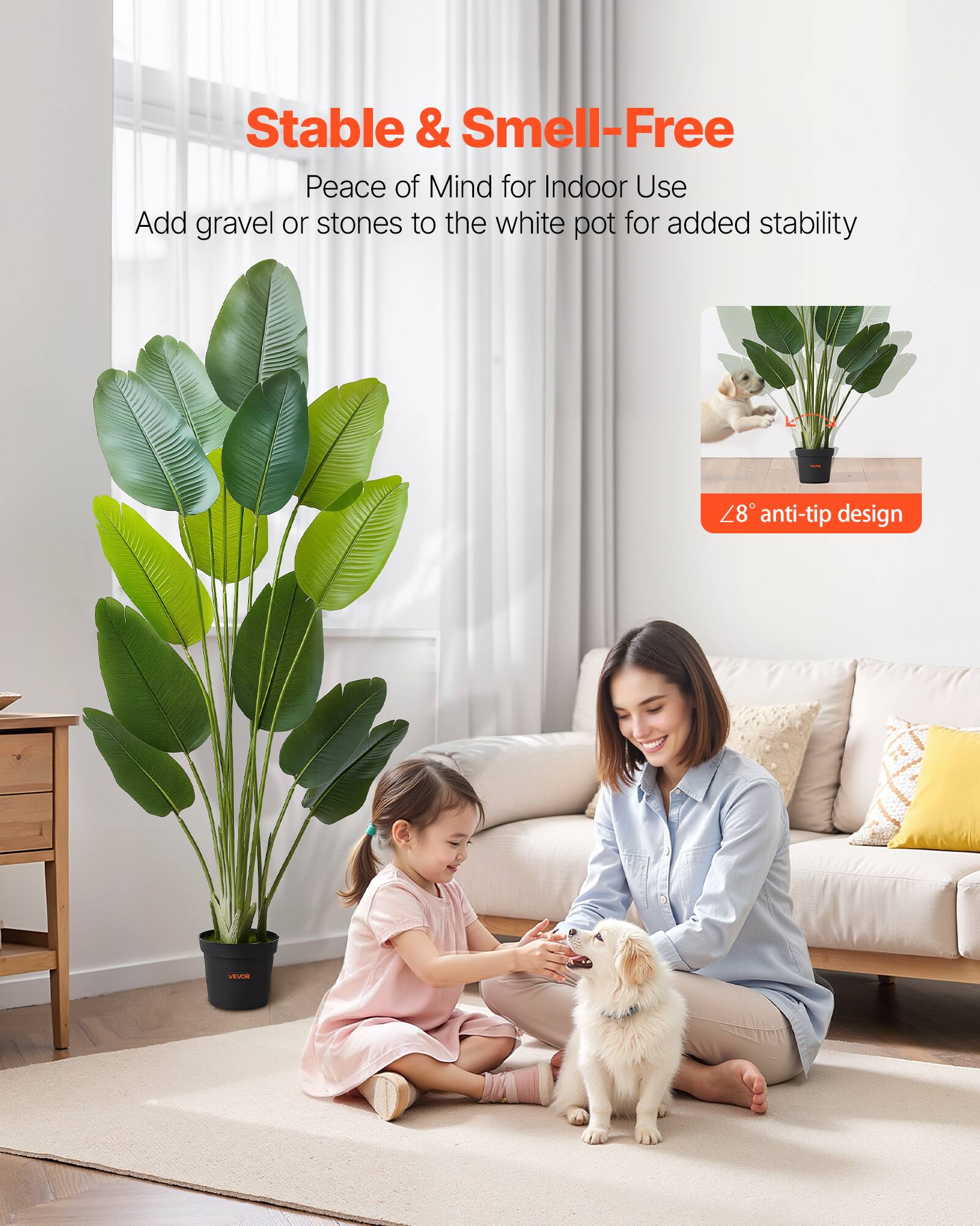 Stable & Smell-Free  
Peace of Mind for Indoor Use  
Add gravel or stones to the white pot for added stability  
8° anti-tip design