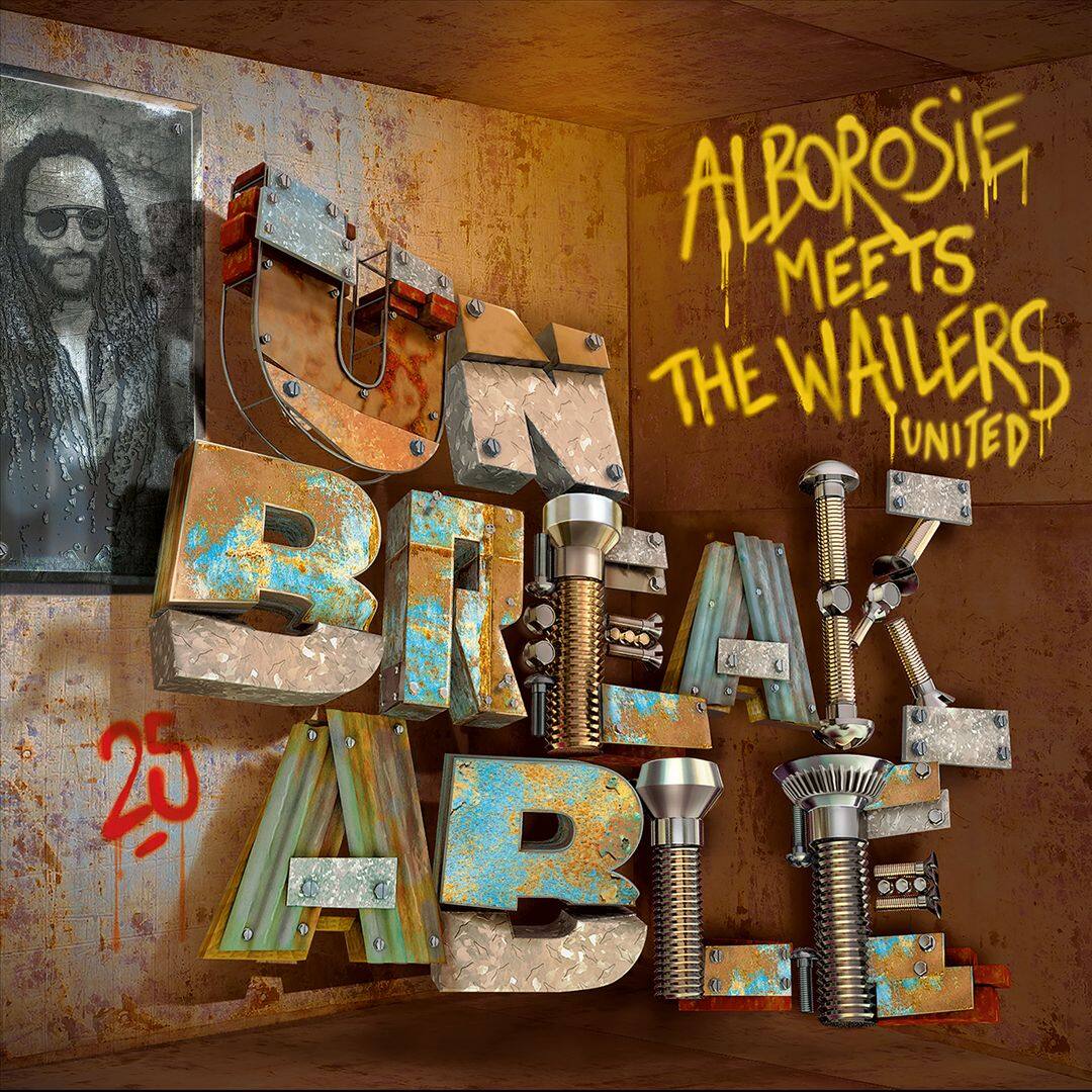 Front. Unbreakable: Alborosie Meets the Wailers United [LP].
