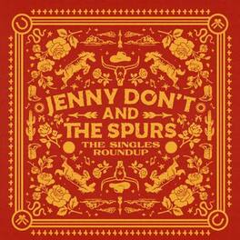 Jenny Don't & the Spurs - The Singles Roundup - VINYL LP