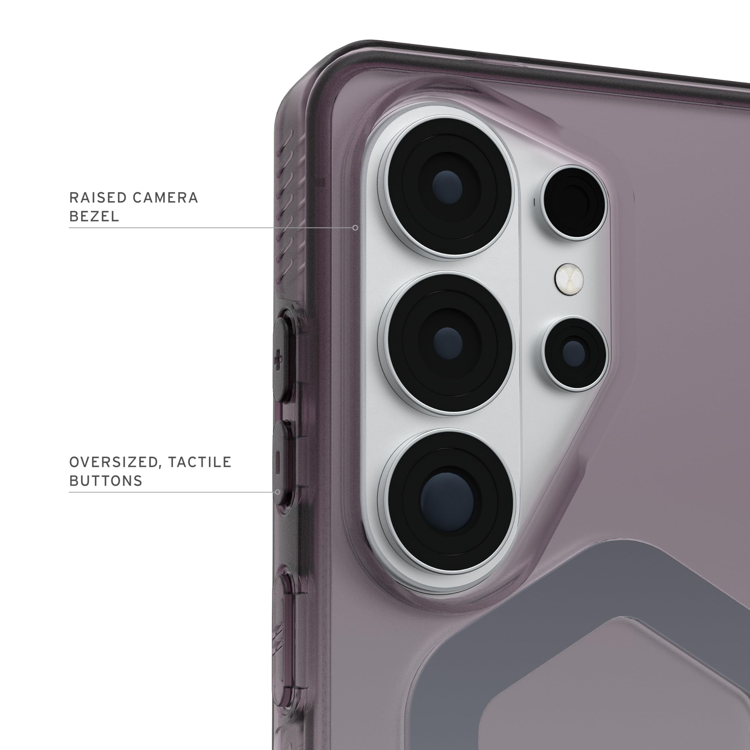 RAISED CAMERA BEZEL  
OVERSIZED, TACTILE BUTTONS