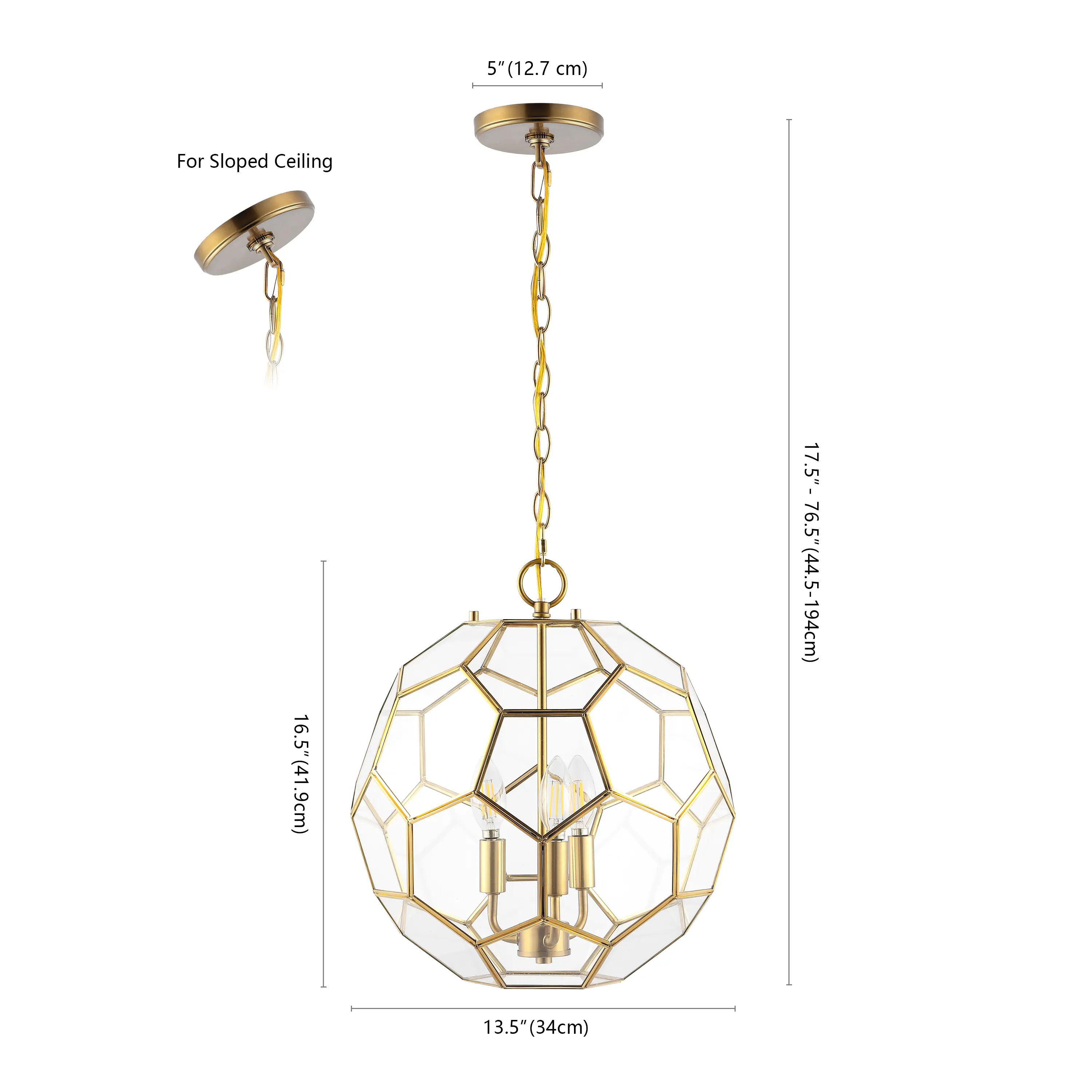5" (12.7 cm) For Sloped Ceiling  
16.5" (41.9 cm)  
17.5" - 76.5" (44.5-194 cm)  
13.5" (34 cm)