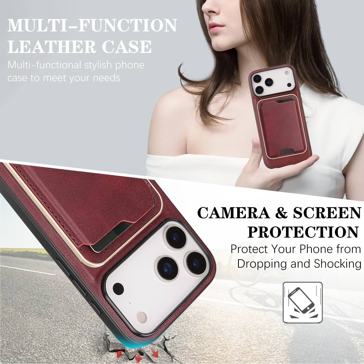 MULTI-FUNCTION LEATHER CASE  
Multi-functional stylish phone case to meet your needs  

CAMERA & SCREEN PROTECTION  
Protect Your Phone from Dropping and Shocking