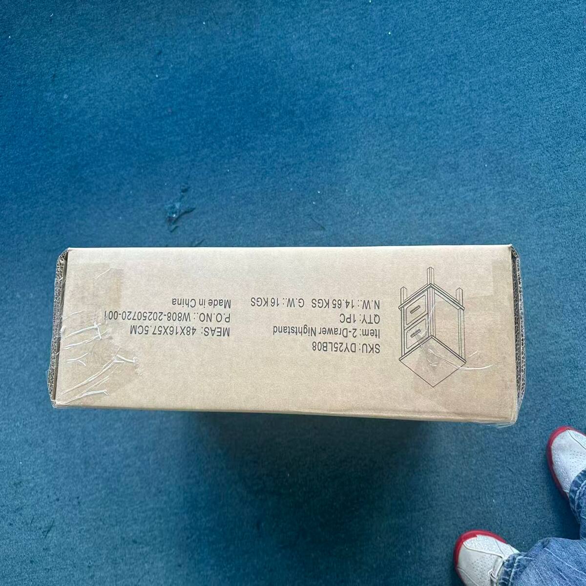 China in Made W808-20250720-001 P.O.NO. 48X16X57.5CM MEAS:
16KGS G.W.: KGS 65 14. N.W.: 1PC QTY: Nightstand 2-Drawer Item: DY25LB08 SKU: