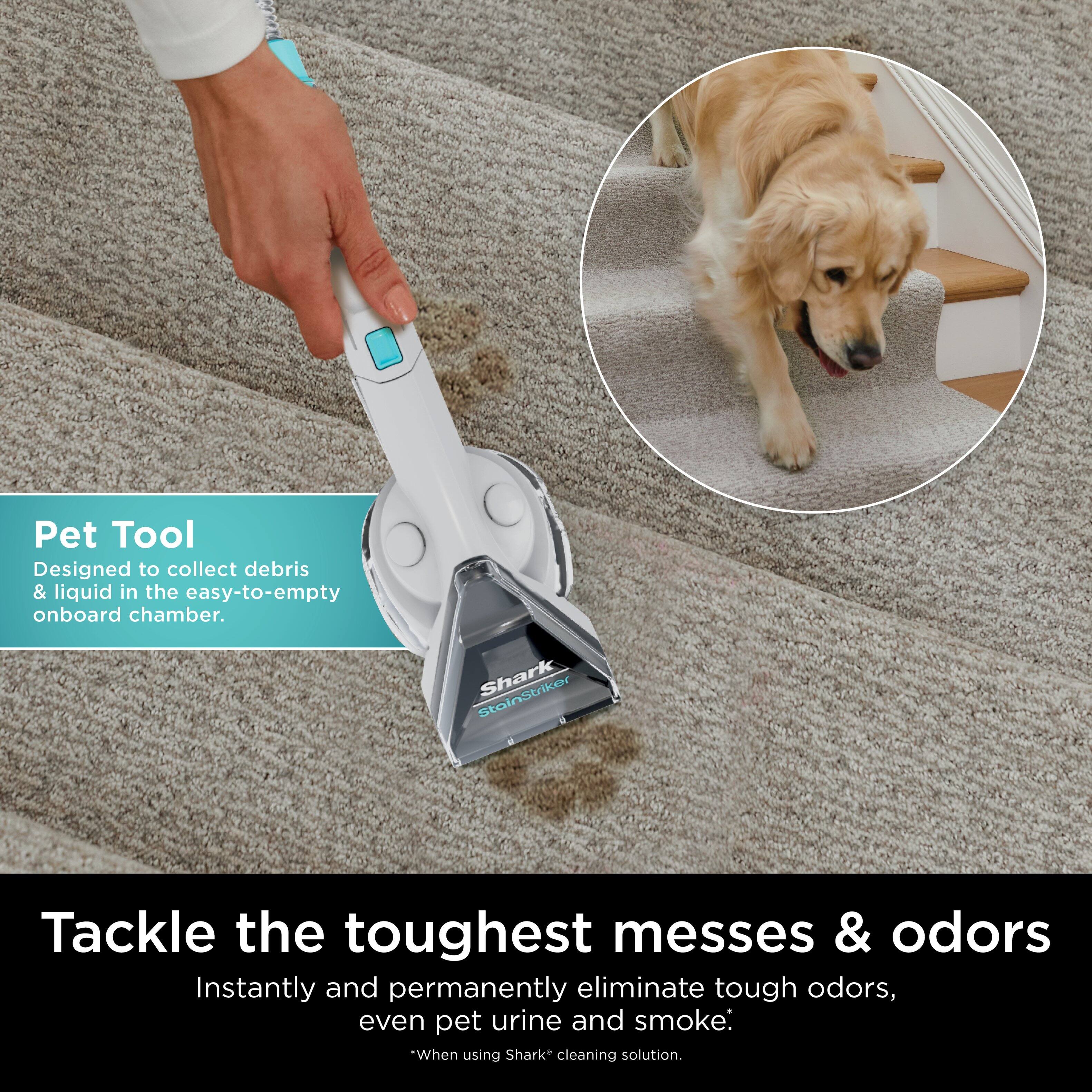 Pet Tool Designed to collect debris & liquid in the easy-to-empty onboard chamber. Tackle the toughest messes & odors Instantly and permanently eliminate tough odors, even pet urine and smoke: When using Shark cleaning solution.