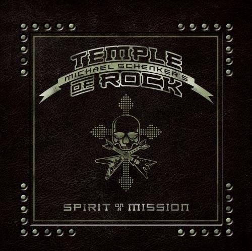 TEMPLE OF ROCK  
MICHAEL SCHENKER'S  
SPIRIT OF MISSION