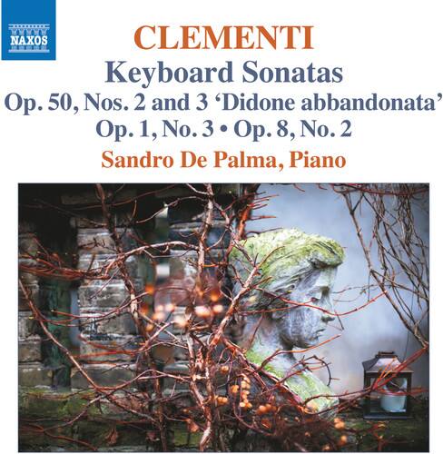 CLEMENTI  
Keyboard Sonatas  
Op. 50, Nos. 2 and 3  
'Didone abbandonata'  
Op. 1, No. 3 • Op. 8, No. 2  
Sandro De Palma, Piano