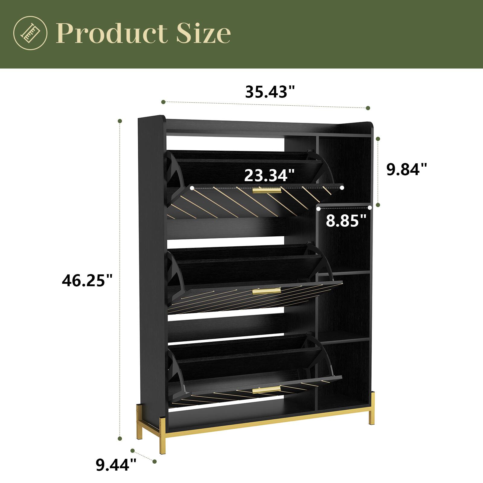 Product Size

- Width: 35.43"
- Depth: 23.34"
- Height: 46.25"
- Shelf Depth: 9.84"
- Shelf Height: 8.85"
- Leg Height: 9.44"