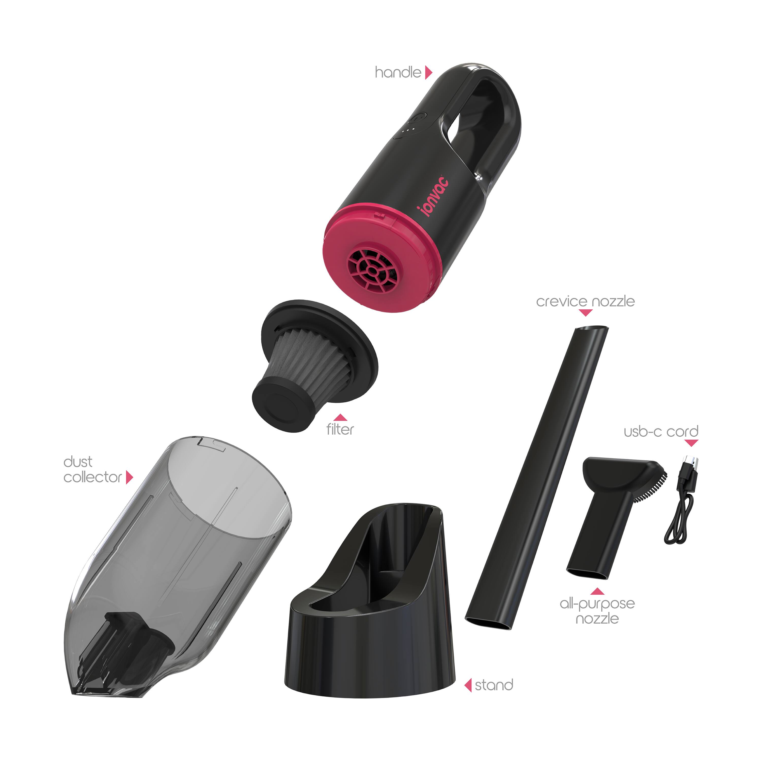 handle  
ionvac  
crevice nozzle  
filter  
dust collector  
usb-c cord  
all-purpose nozzle  
stand