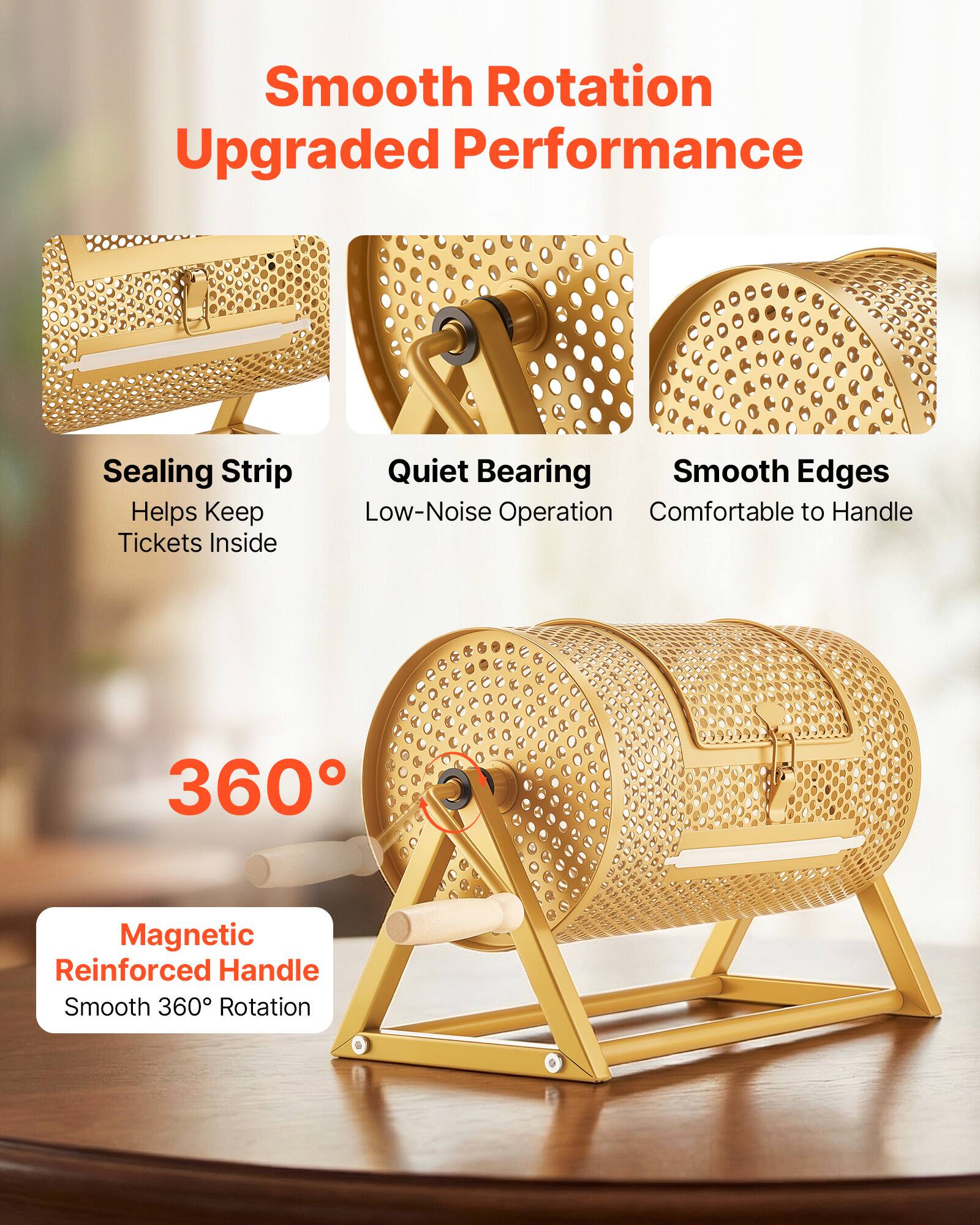 Smooth Rotation  
Upgraded Performance  
Sealing Strip Helps Keep Tickets Inside  
Quiet Bearing  
Low-Noise Operation  
Smooth Edges  
Comfortable to Handle  
360° Magnetic Reinforced Handle  
Smooth 360° Rotation